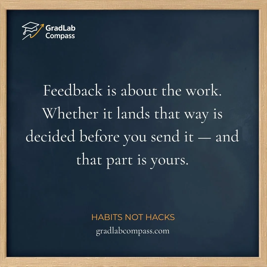Habit, Not Hack: Giving Feedback That Stays About the Work (Mentor)