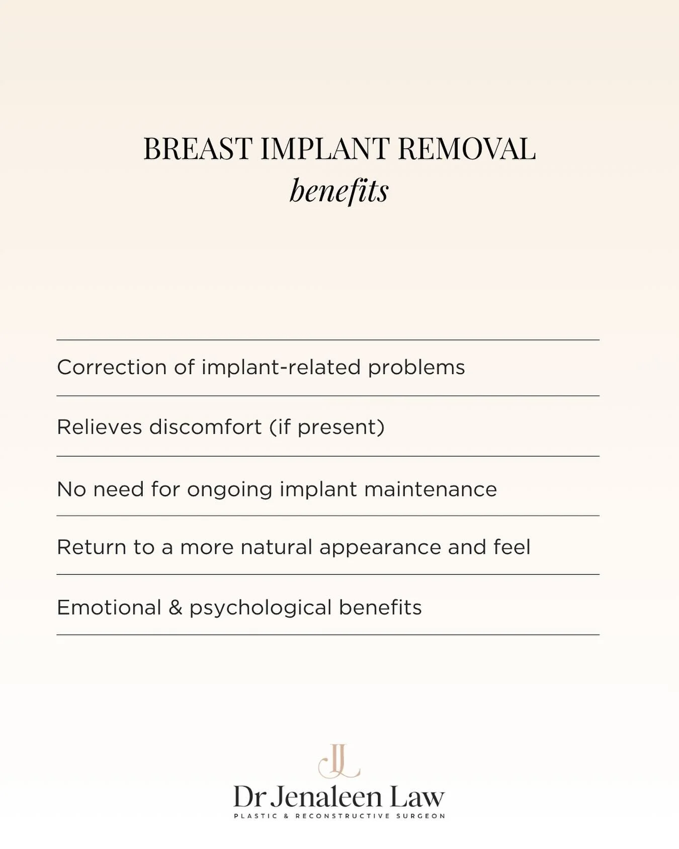 Some of the benefits &amp; reasons for implant removal. 

Dr Jenaleen Law 
Specialist Plastic &amp; Reconstructive Surgeon 
AHPRA Registration: MED0001775113