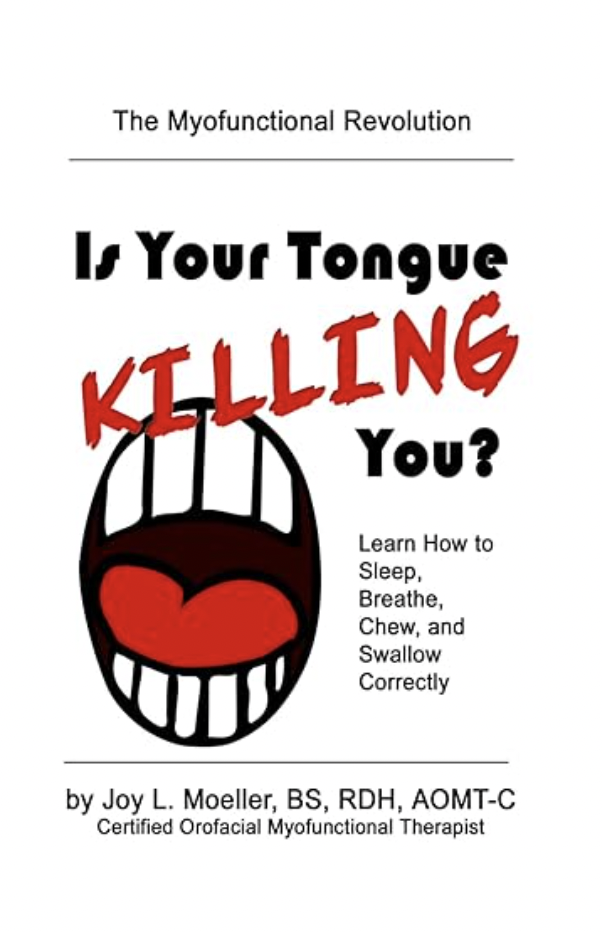 Book cover titled 'The Myofunctional Revolution: Is Your Tongue Killing You?' with an illustration of an open mouth and a red tongue inside, and subtitle about learning to sleep, breathe, chew, and swallow correctly.