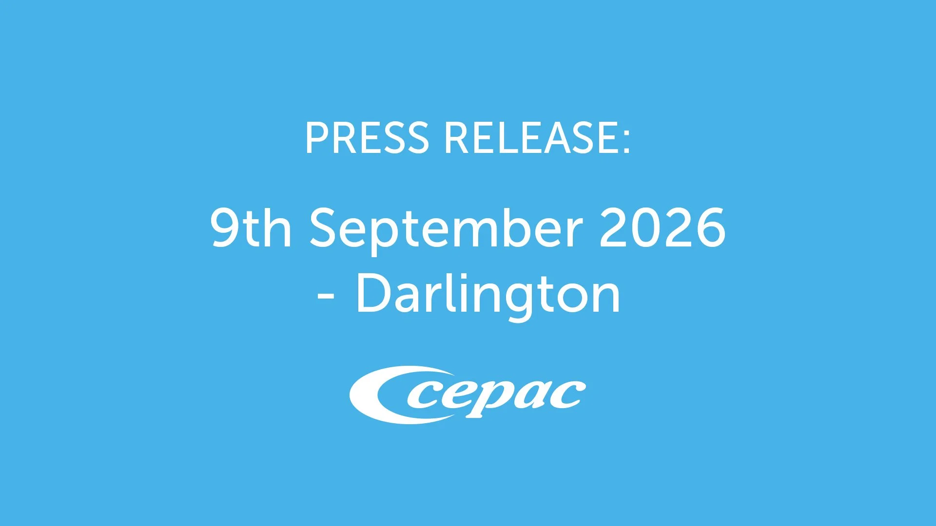 PRESS RELEASE - 9th September, 2026. Proposed Closure of Darlington Site