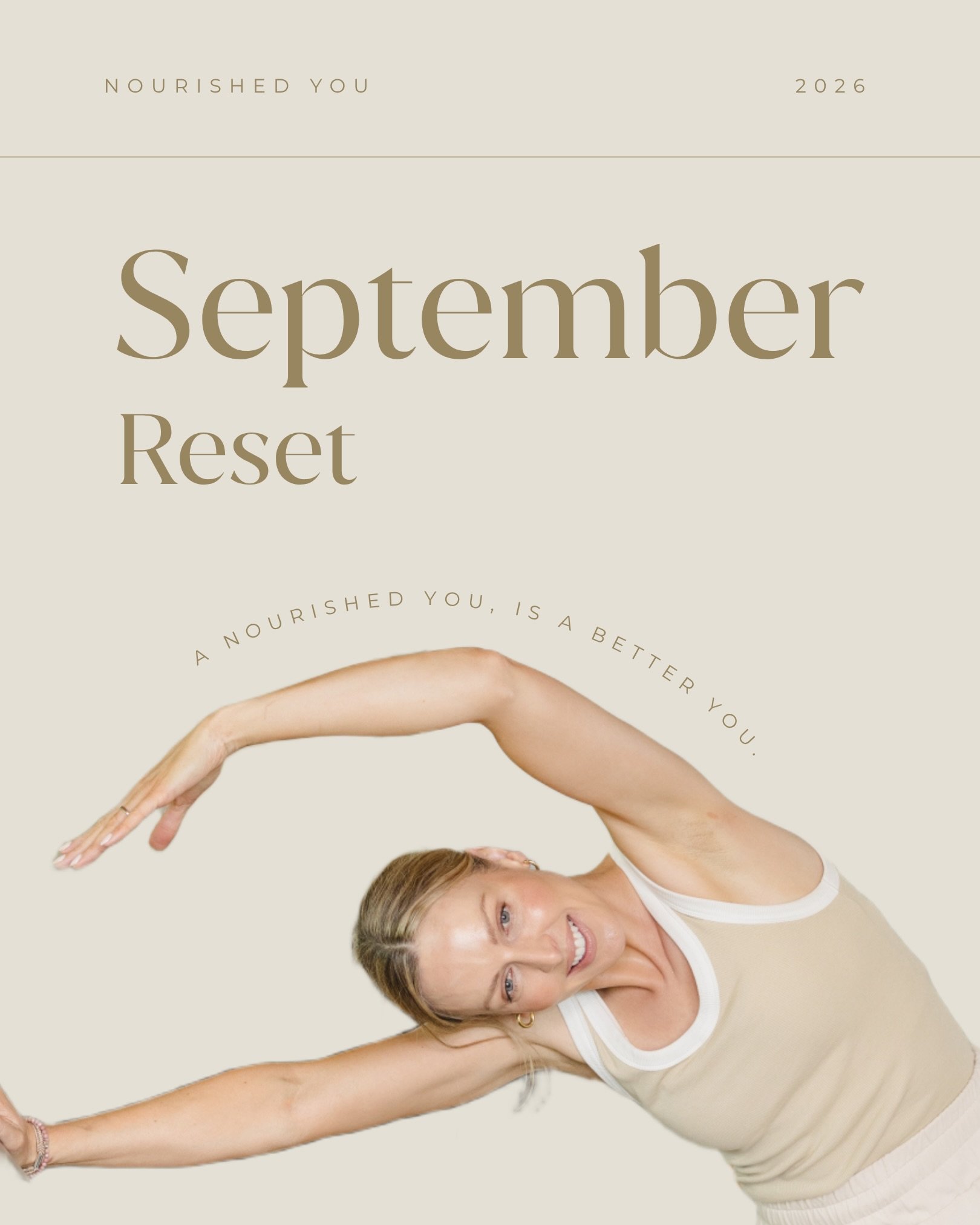 After a long hot summer, it&rsquo;s time to get back to routine...

September aka the second January presents the perfect opportunity for a full factory reset - re-aligning your mind and body ready for the new season. 

We&rsquo;re excited to announc