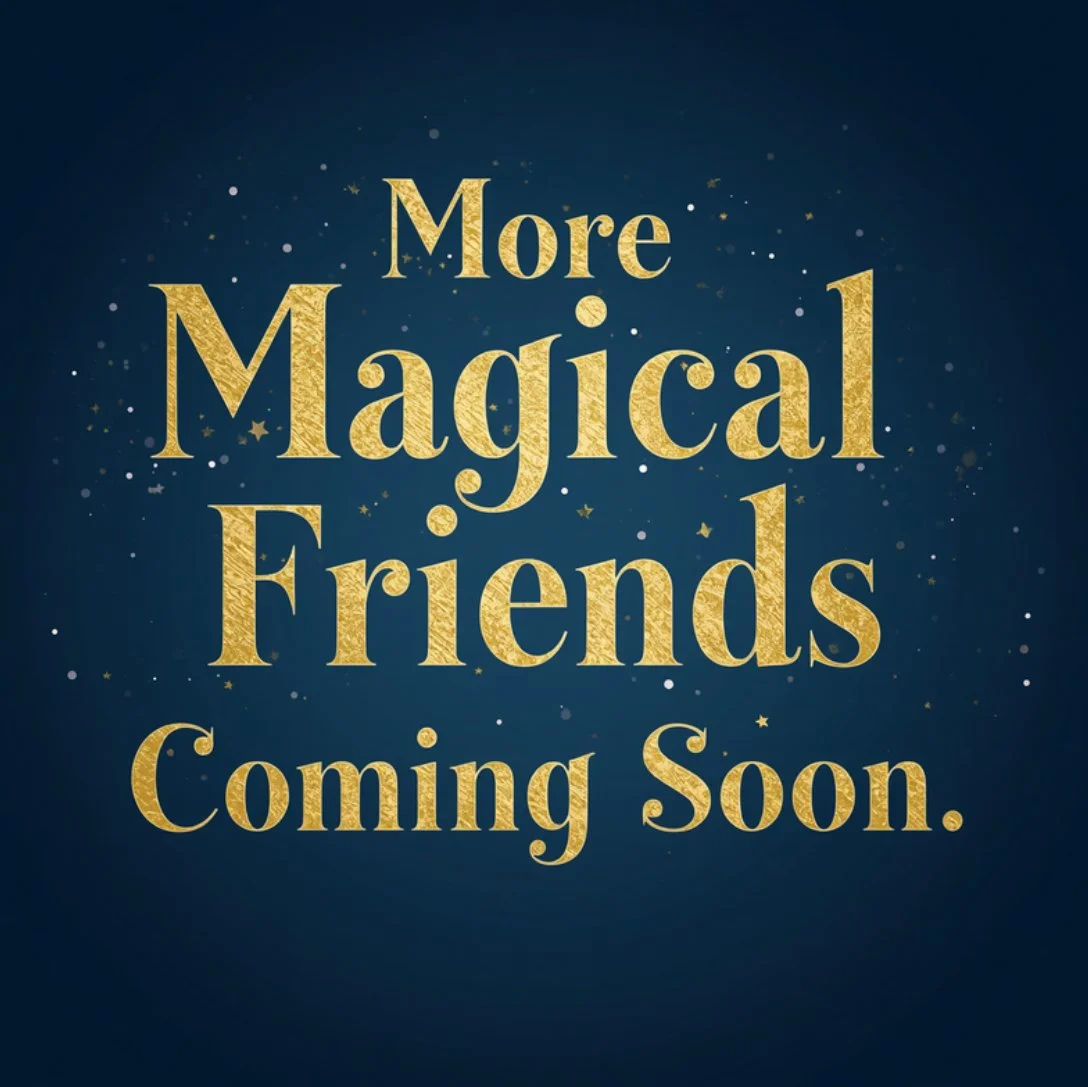 Announcement with gold text on a dark blue background stating "More Magical Friends Coming Soon" surrounded by small gold and white stars and dots.