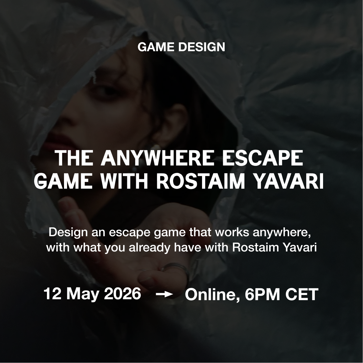 The Anywhere Escape Game with Rostaim Yavari