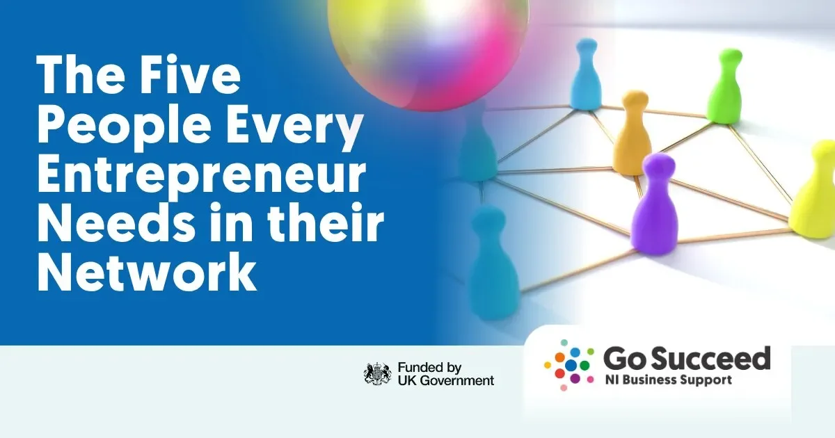 The Five People Every Entrepreneur Needs in Their Network