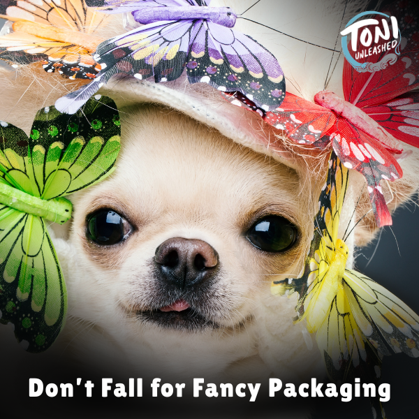 Don’t Fall for Fancy Packaging