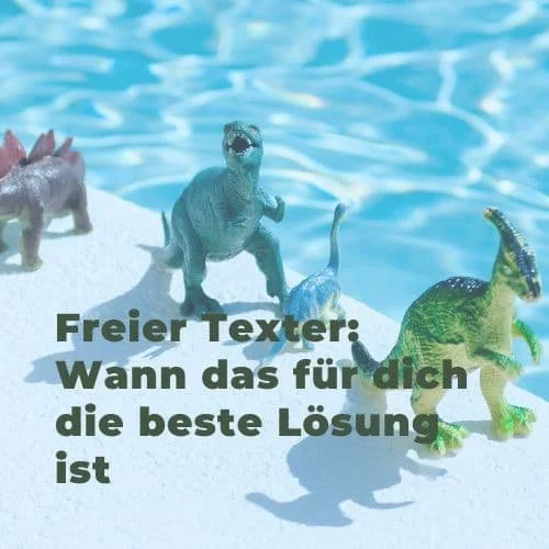 Freier Texter: Wann das für dich die beste Lösung ist