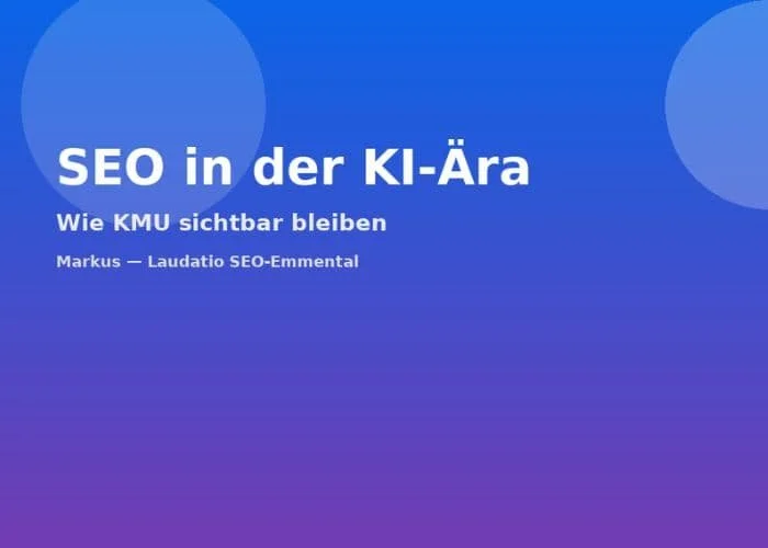 Grafik blau mit Titel: SEO in der KI-Aera; Wie KMU sichtbar bleiben