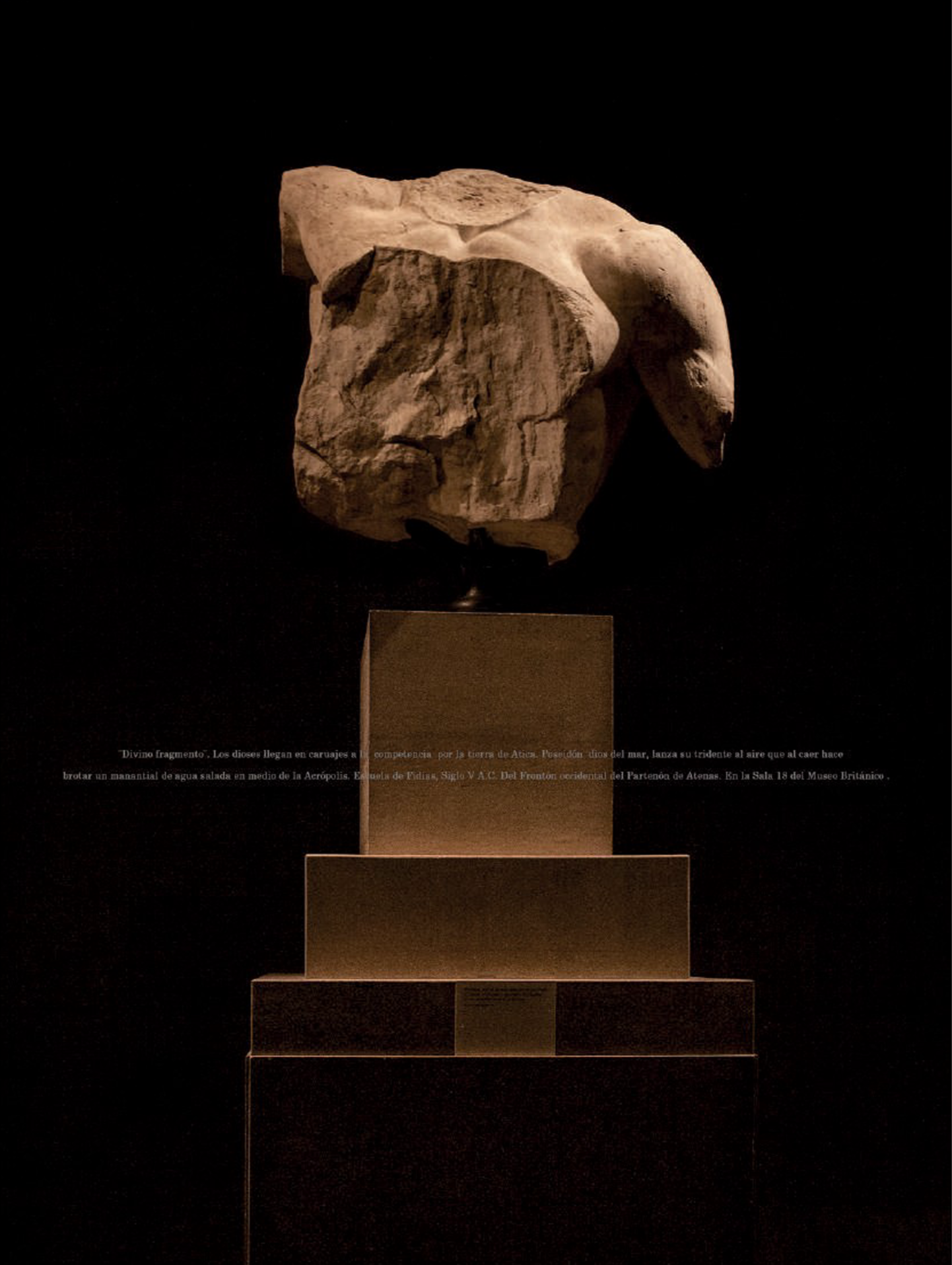 “Divino Fragmento"- Poseidón
2003 - 2005