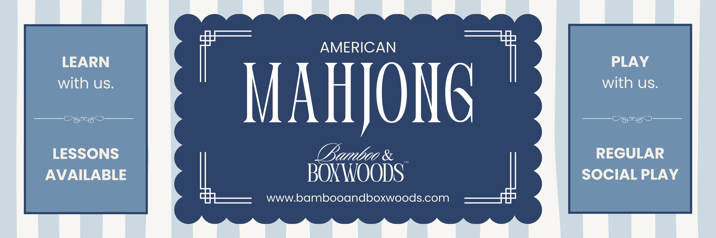 Advertisement for American Mahjong featuring bamboo and boxwoods, with sections promoting lessons available and social play.