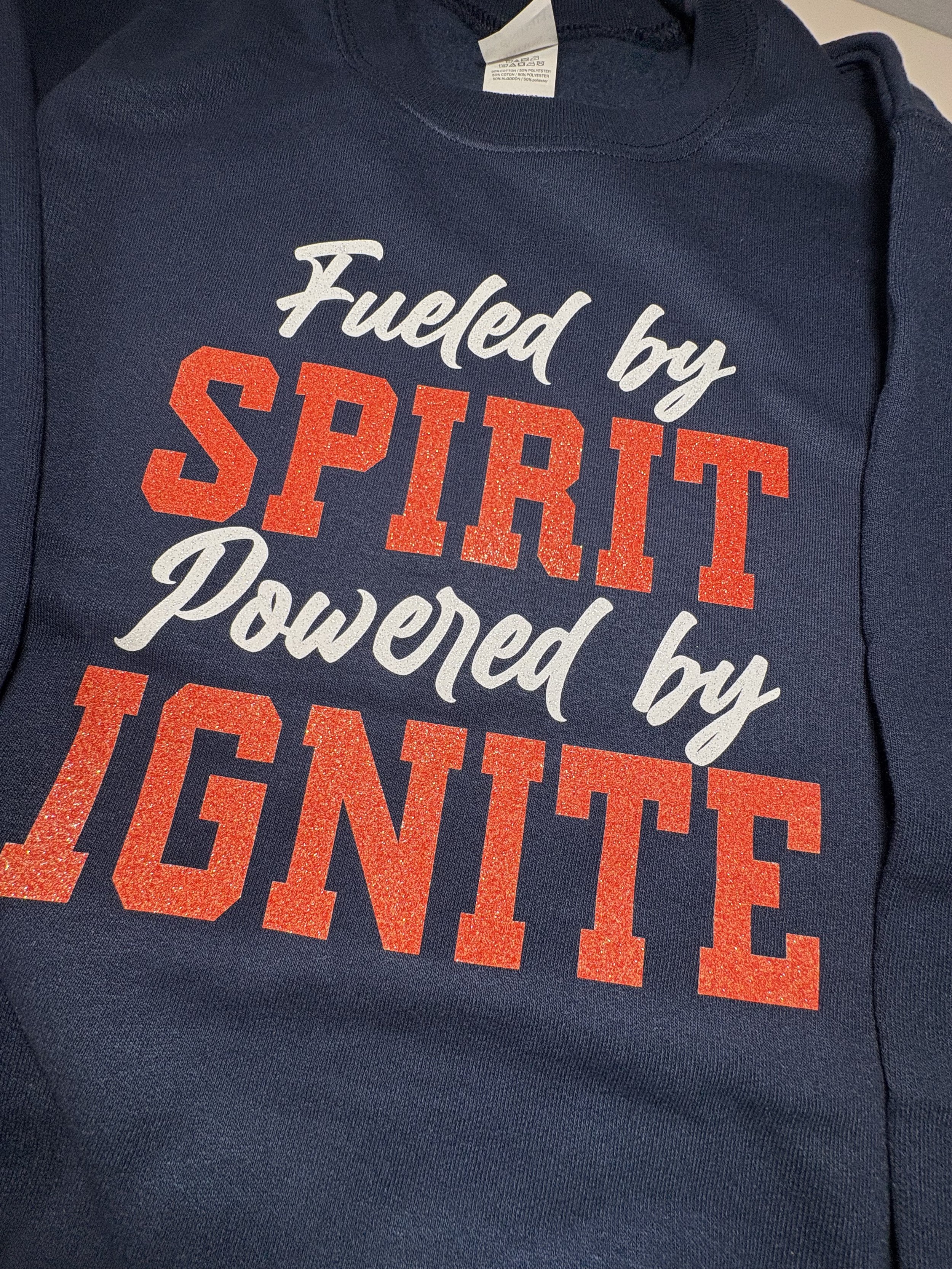 IGNITE- Fueled by Spirit- Glitter Options!