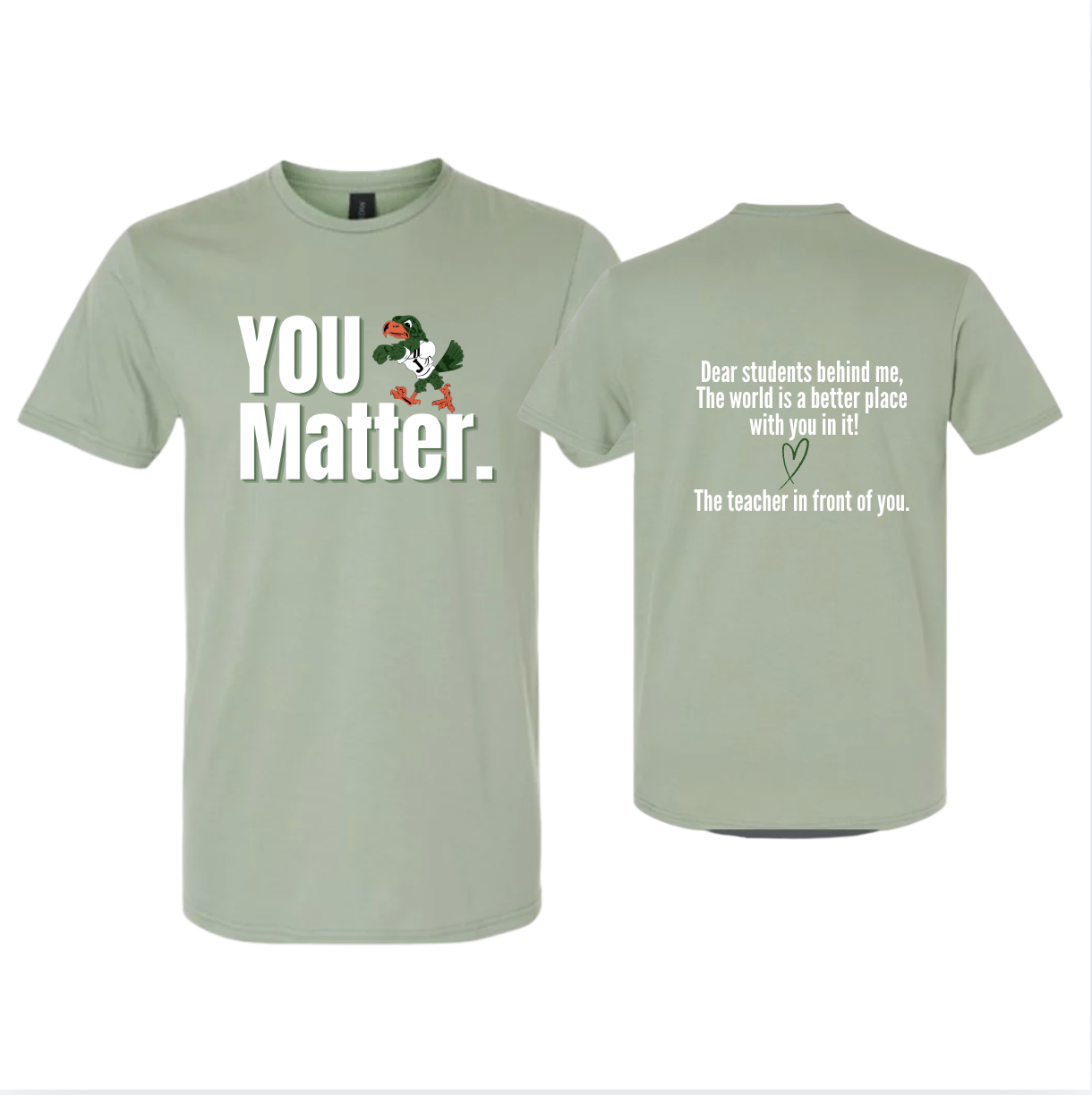 You Matter Sage Green-Jay Hawk Mascot