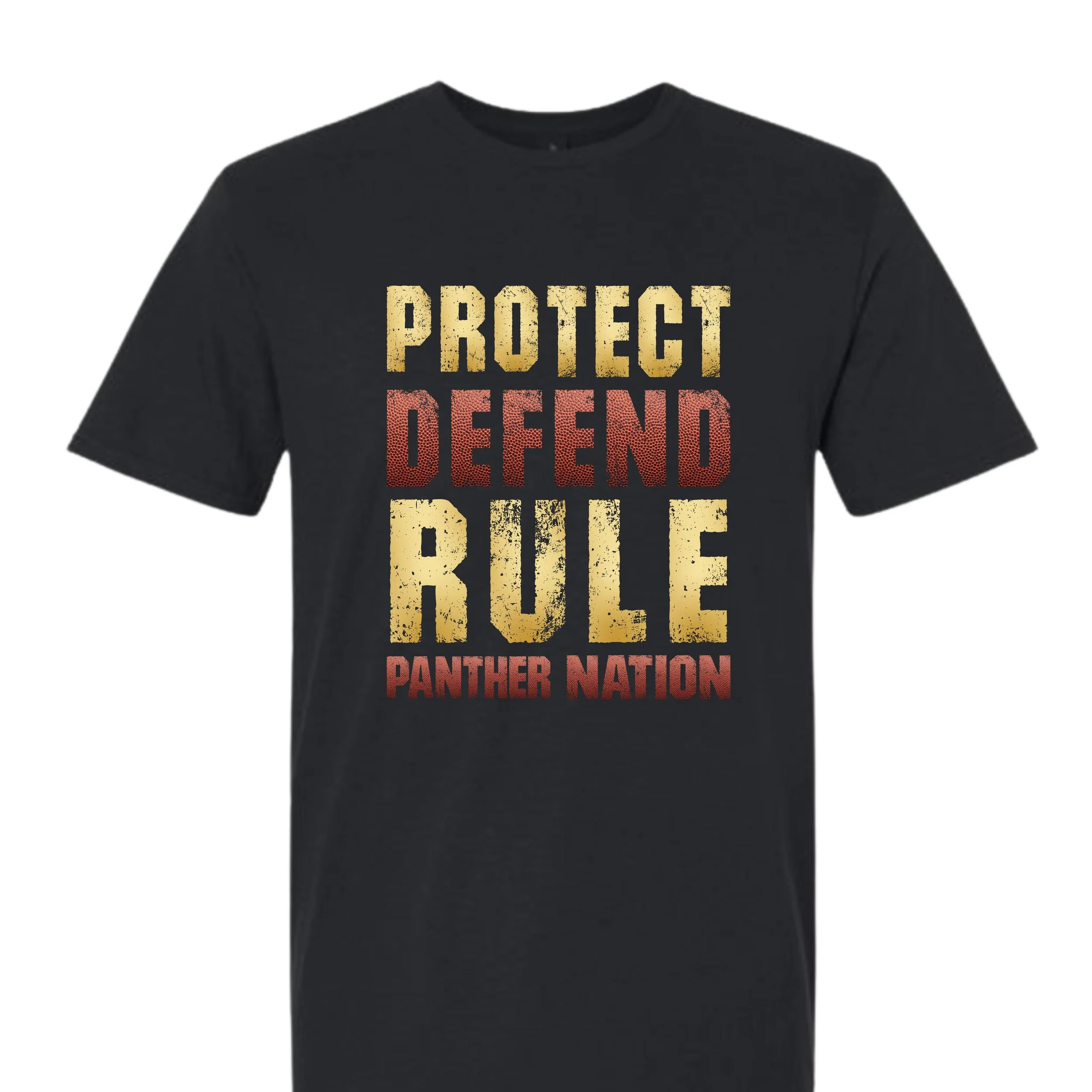 Protect-Defend-Rule- Panther Nation