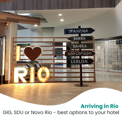 Arriving in Rio: How to get from the airport or bus station to your hotel or Airbnb