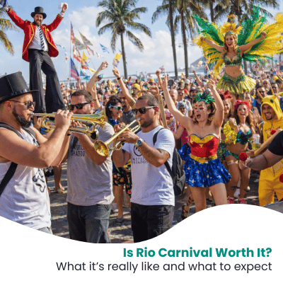 Is Rio de Janeiro Carnival Worth It? Safety, when it happens &amp; what to expect