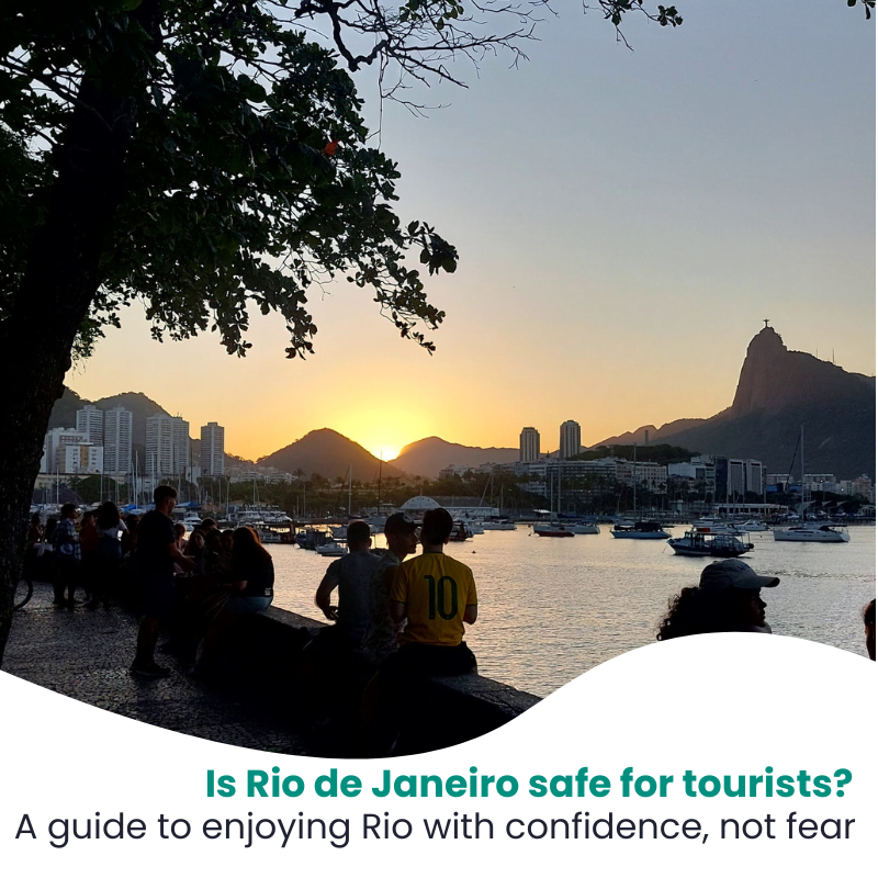 Is Rio de Janeiro safe for tourists? A practical guide by a local