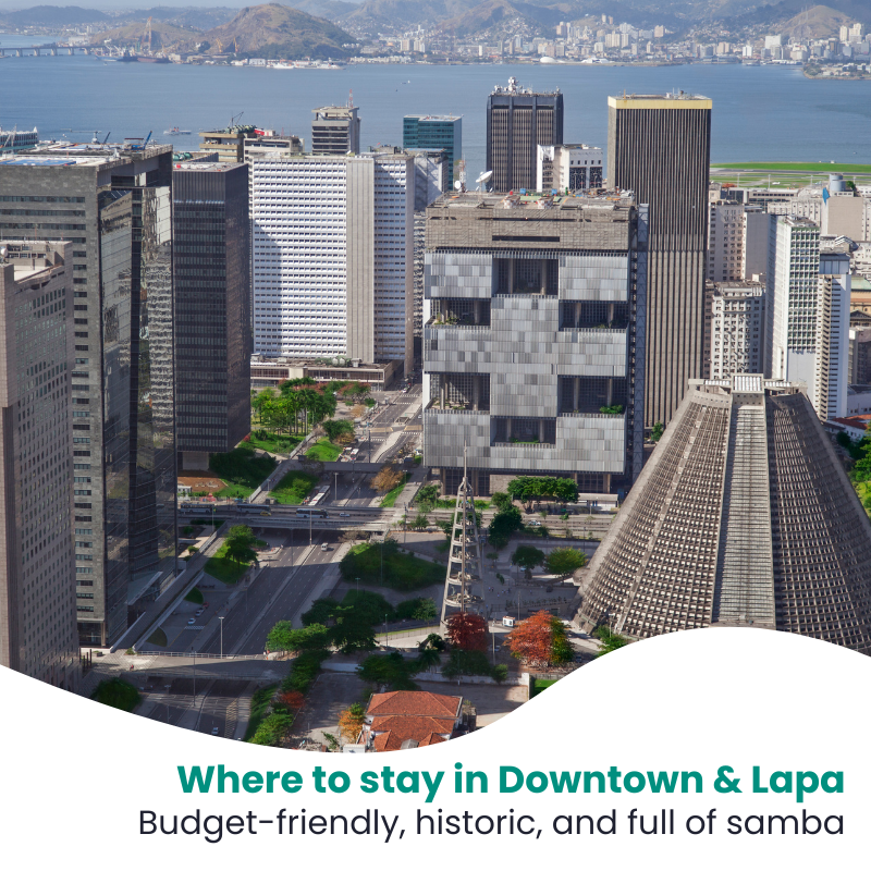 Where to stay in Downtown and Lapa, Rio de Janeiro: Is this area right for your trip?
