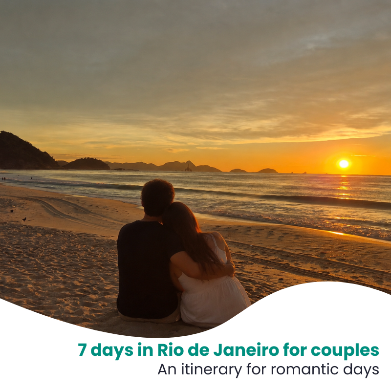 7 days in Rio de Janeiro for couples: A detailed itinerary for romantic moments
