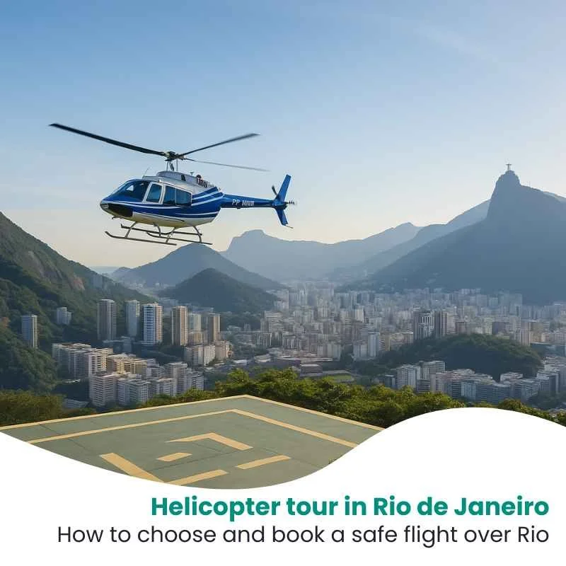 Helicopter tour in Rio de Janeiro: How to choose a safe and reputable company