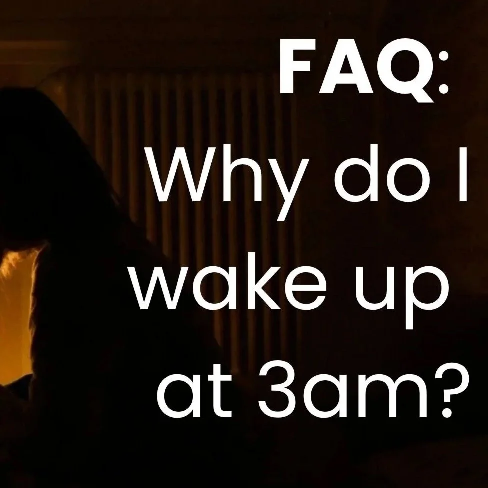 FAQ: Why do I wake up at 3am?