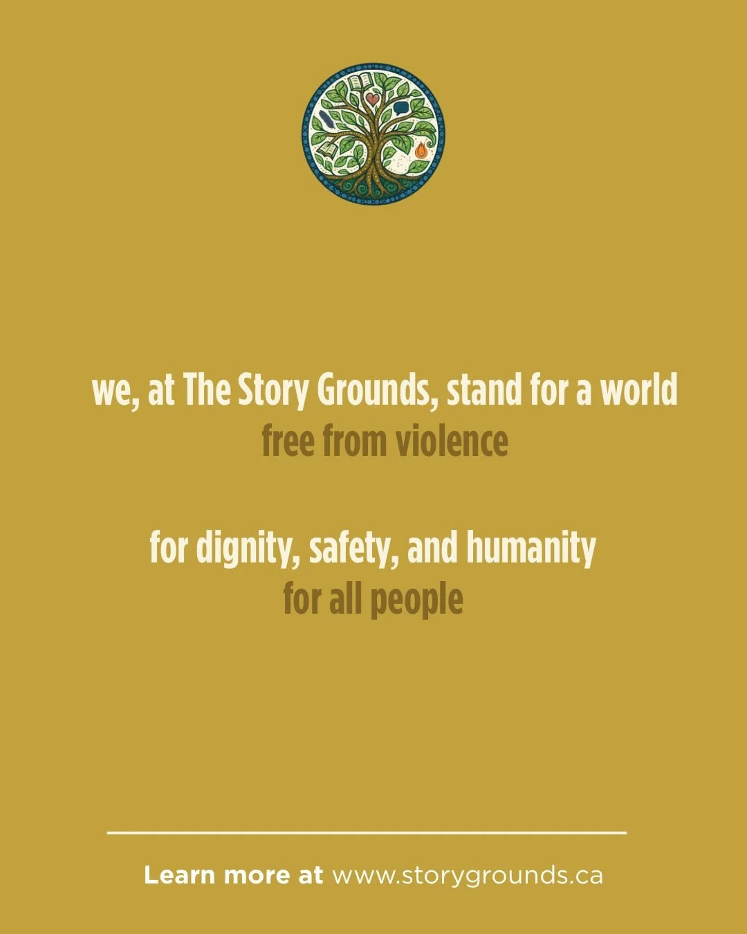 we, at The Story Grounds, stand for a world&nbsp;free from violence. For dignity, safety, and humanity for all people. 

we are saying something because recent events involving ICE, increased violence, and anti-immigrant rhetoric&nbsp;demand a respon