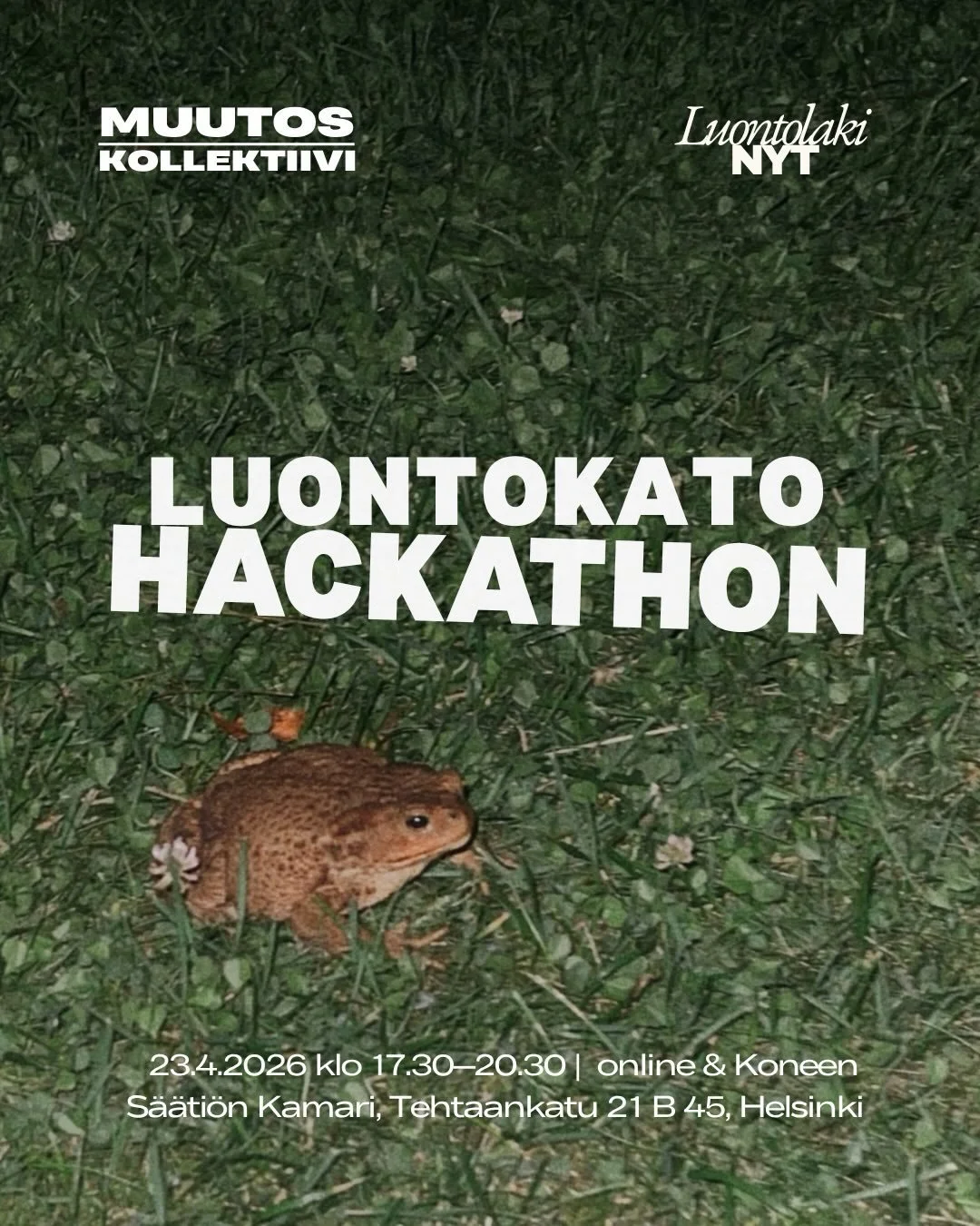 Huolestuttaako kiihtyv&auml; luontokato ja haluaisitko tehd&auml; asialle jotain? Tuu Muutoskollektiivin ja @luontolakinyt -kansalaisaloitteen Luontokato-hackathoniin vaikuttamaan asiaan konkreettisella ja yhteis&ouml;llisell&auml; tavalla. 

Luontok