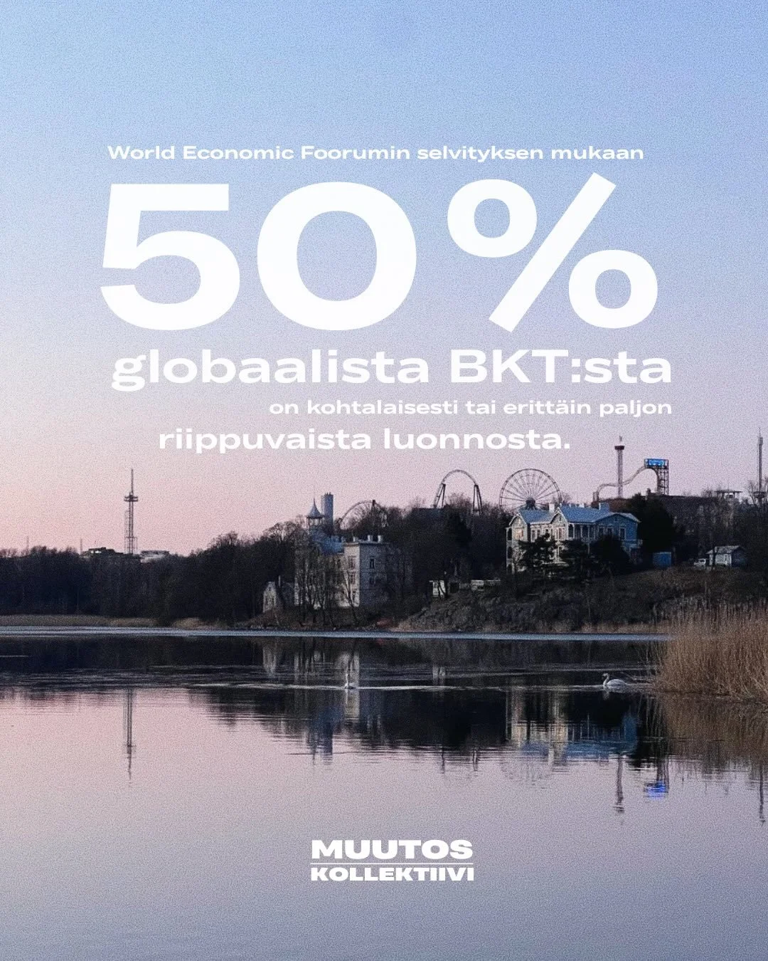 Yhteiskunta, talous ja hyvinvointi pohjautuvat kokonaan luontoon ja sen ekosysteemeihin. Siksi luontokadon pys&auml;ytt&auml;misen tulisi olla etusijalla kaikessa p&auml;&auml;t&ouml;ksenteossa. World Economic Forumin selvityksen mukaan 50 % globaali
