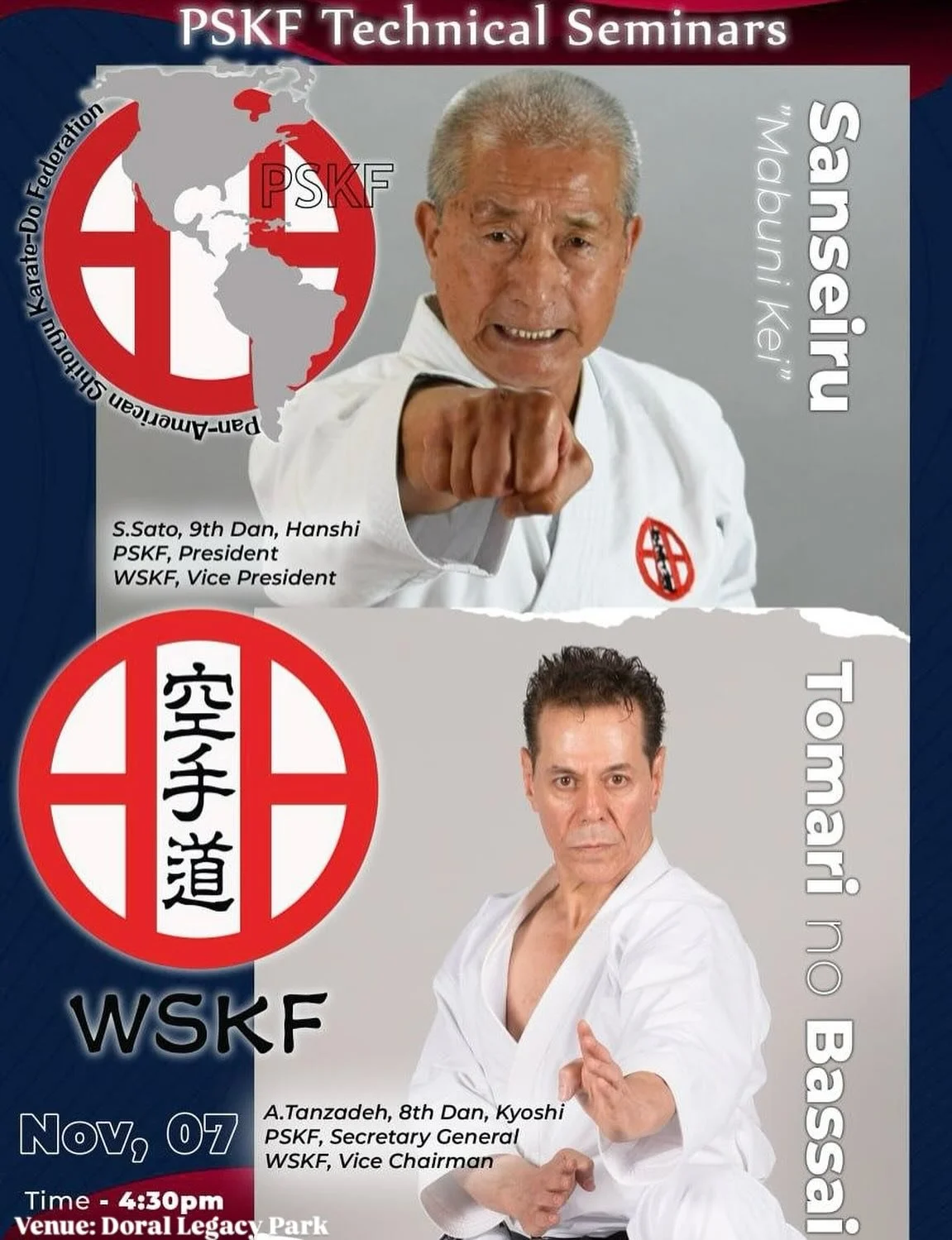 PSKF Technical Seminar 🥋 

Hanshi Shoko Sato 9th Dan
President of Pan-American Shito Kai Federation.

Kyoshi Allen Tanzadeh 8th Dan
Secretary general of Pan-American Shito Kai Federation. 

To register for this seminar, please email: thepskf2025@gma