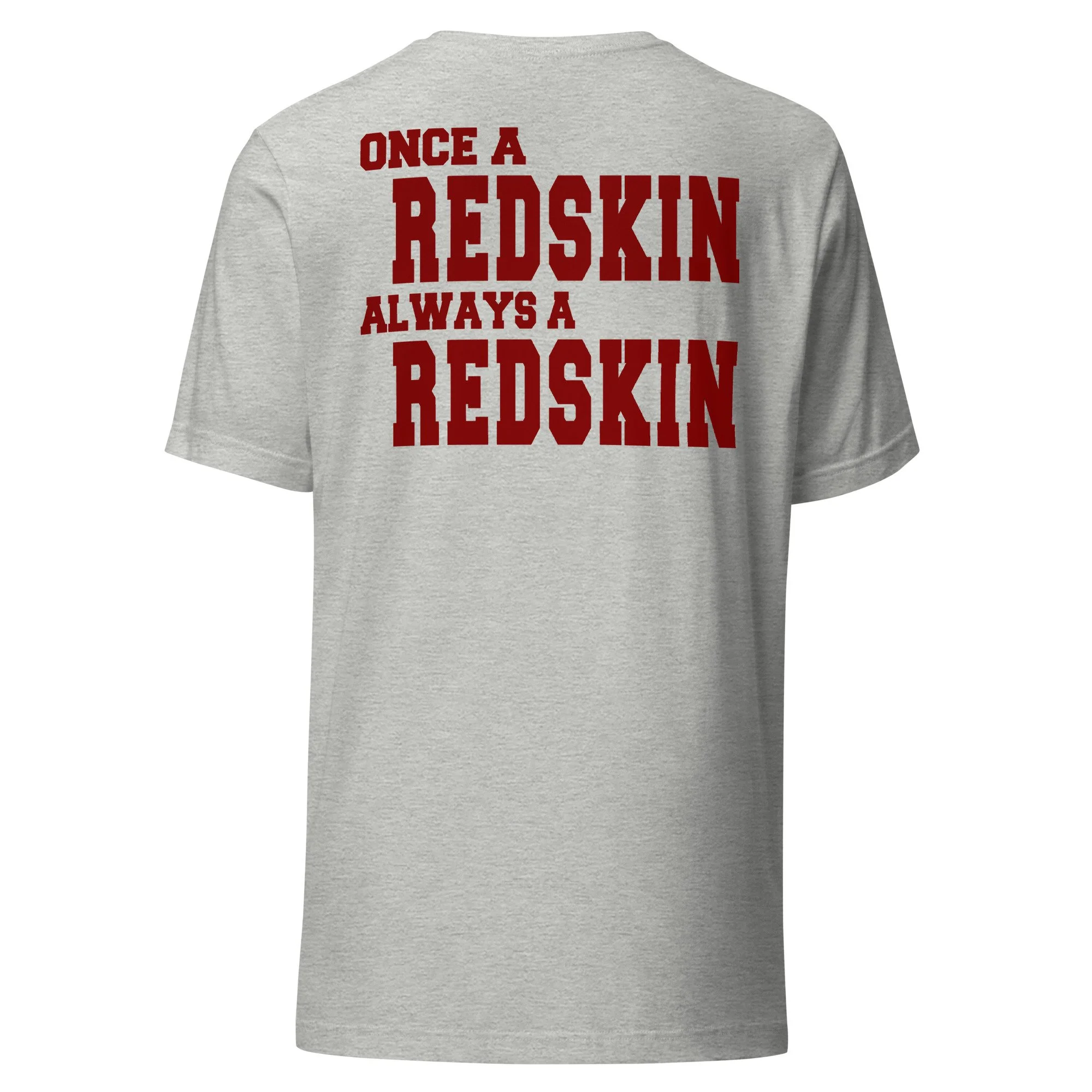Always a Redskin Unisex t-shirt