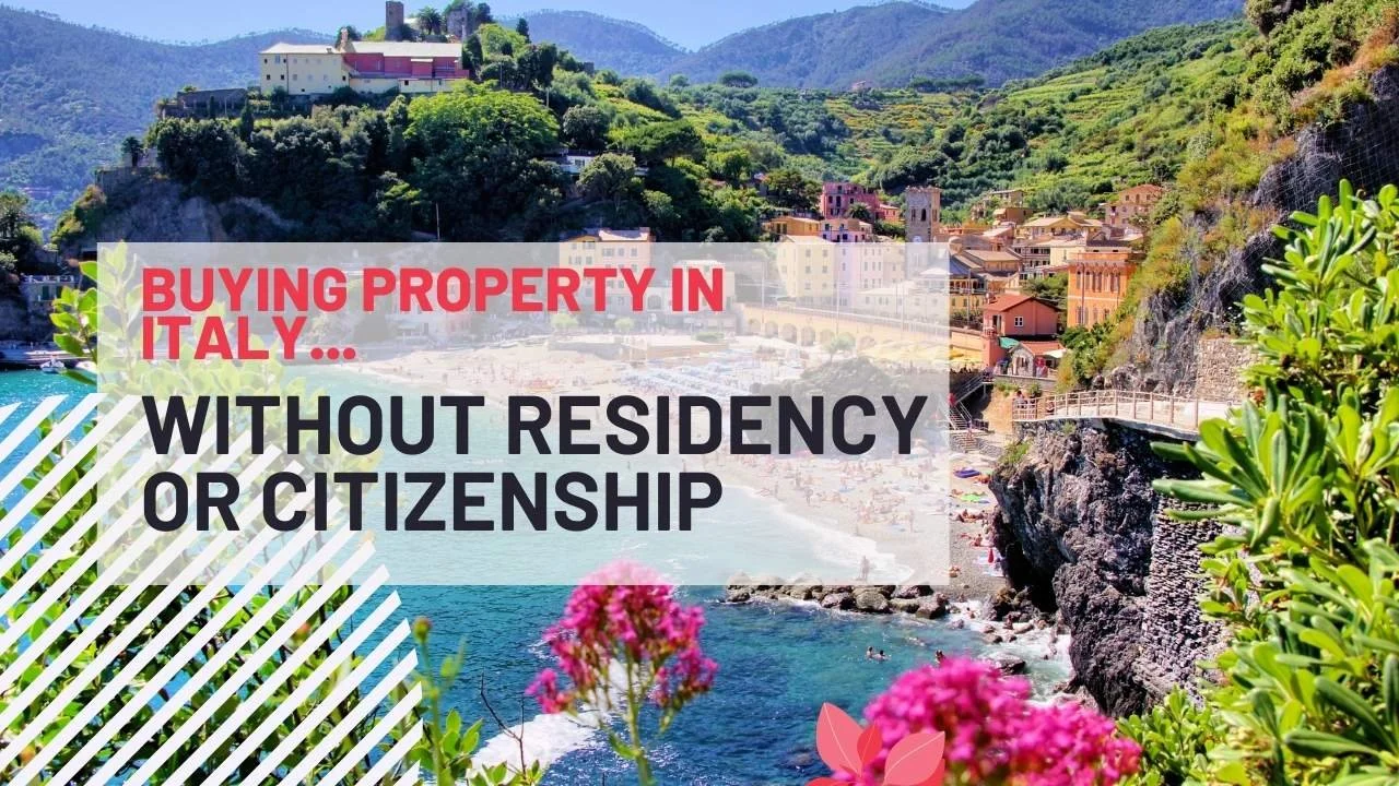 Can Foreigners Buy Property In Italy WITHOUT Residency or Citizenship?