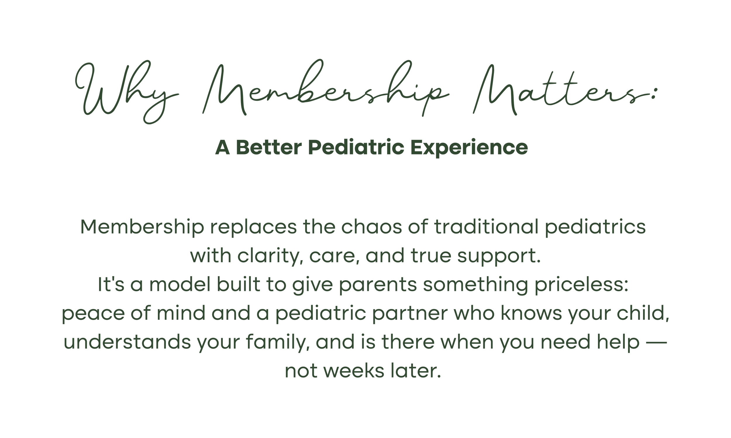 Text promoting membership for a better pediatric experience, emphasizing clarity, care, and support for parents and children.