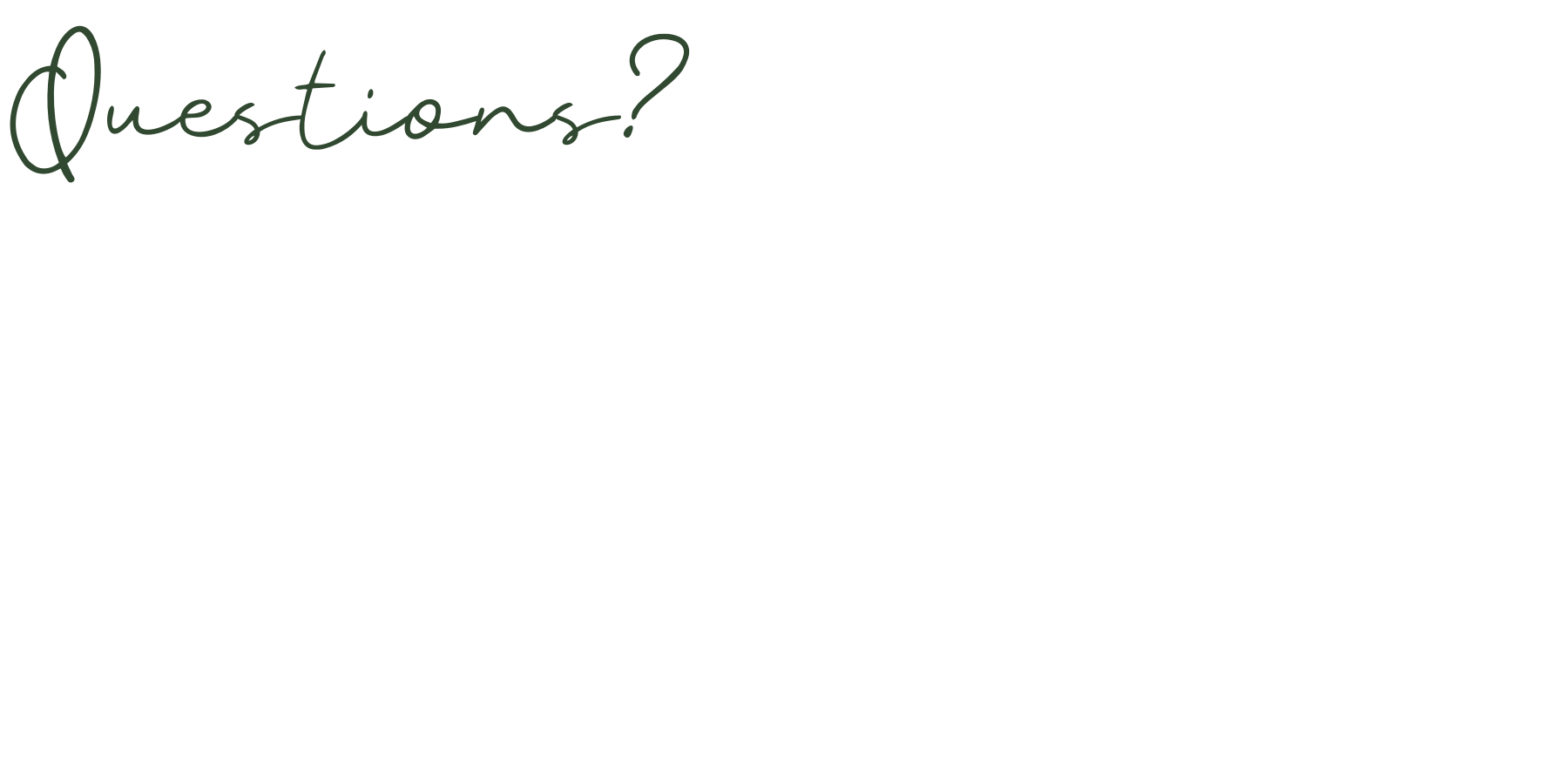 Handwritten text with the words 'Questions?' in green ink.