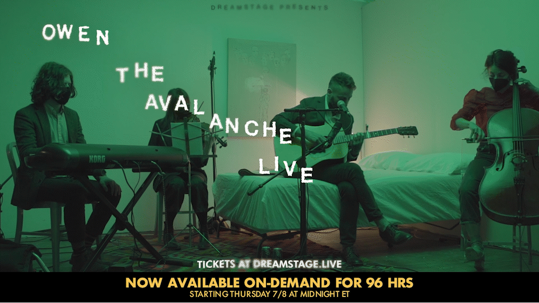 Live musical performance with four musicians, including a keyboardist, a vocalist with a microphone, a guitarist, and a cellist, in a dimly lit room with green lighting, promoting Owen the Avalanche Live with ticket information and on-demand availability.