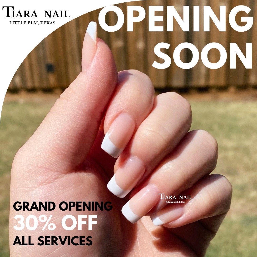 TIARA NAIL is OPENING SOON. 
Look out for updates and booking info!
Grand opening promotion will be 30% OFF all services.
📍[2750 Little Elm Parkway Suite 200]
#TIARANAIL #grandopening #nailsalonnearme #dallasnails #nailsoﬁnstagram