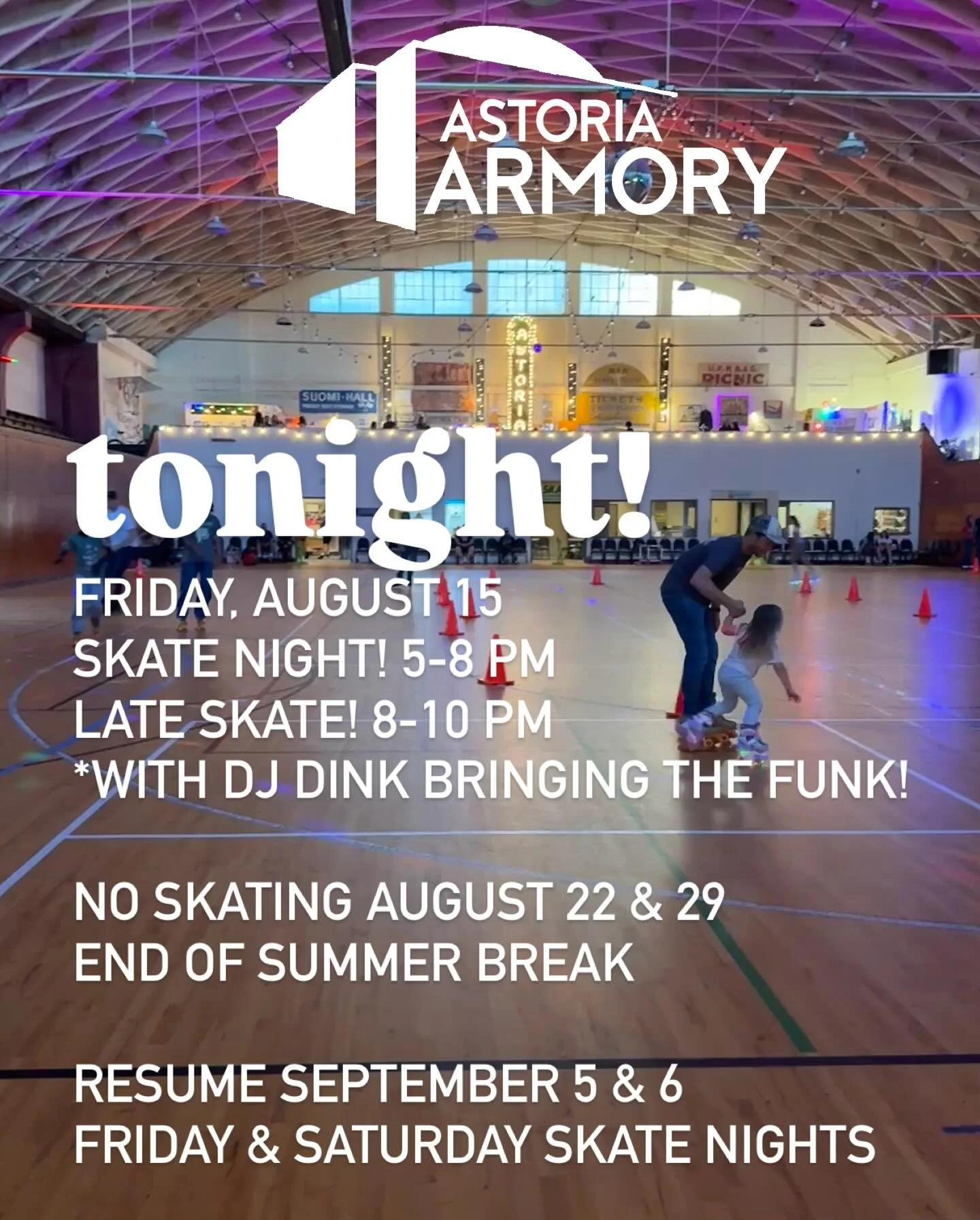 POV: It&rsquo;s a rainy summer Friday night, and you&rsquo;re looking for something fun to do. Come skate with us at the Armory! Open skate from 5-8pm&mdash;and Late skate from 8-10pm (13+). Plus tonight&mdash;we&rsquo;ll have DJ Dink @dinkowitz brin