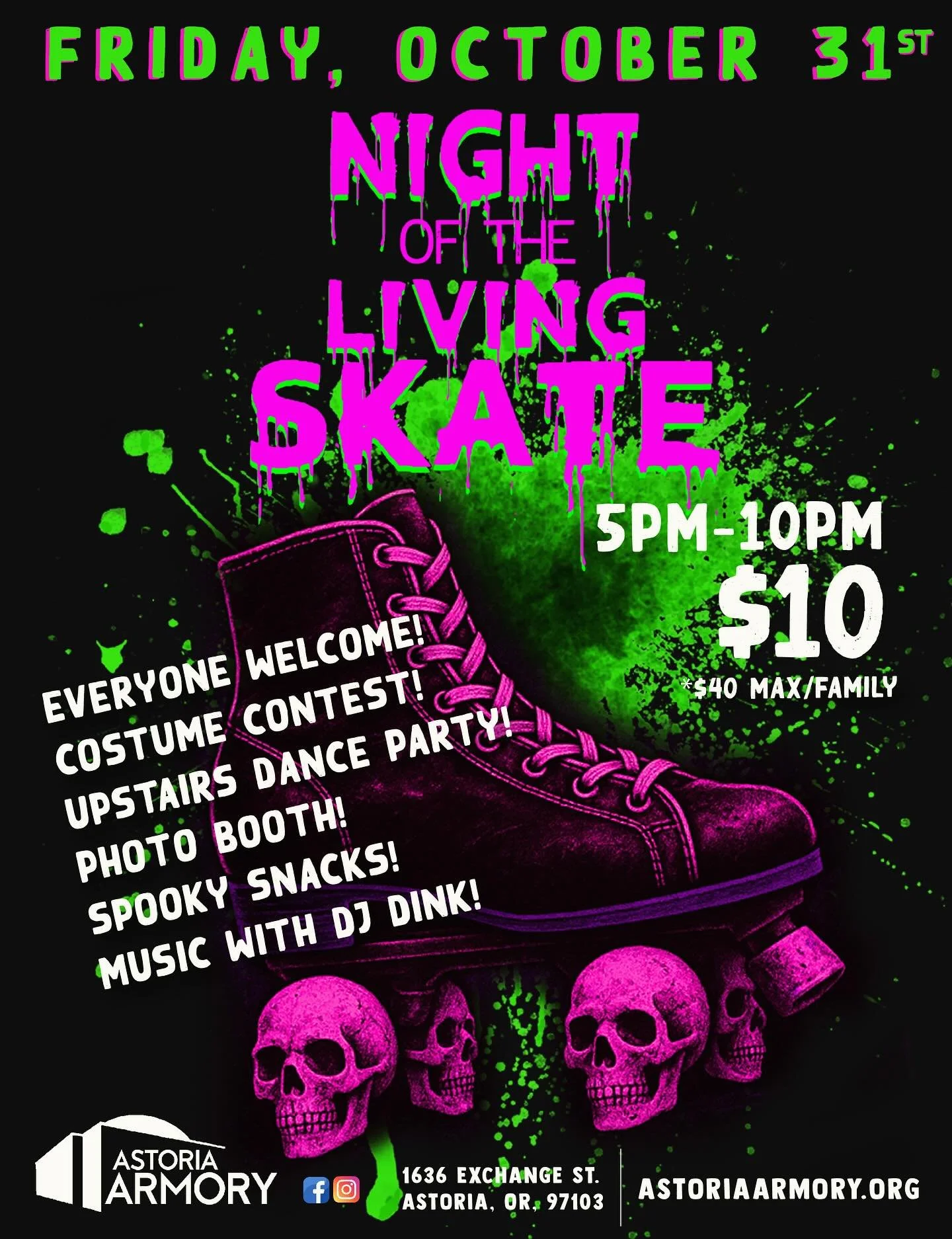 Spooky season is here! Rise from your graves &amp; get ready for...

NIGHT of the LIIVING SKATE!

FRIDAY, OCTOBER 31st!
5pm-10pm
$10 per human
*40 max/family

💀Everyone welcome!
💀Costume contest!
💀Upstairs dance party!
💀Photo Booth!
💀Spooky snac