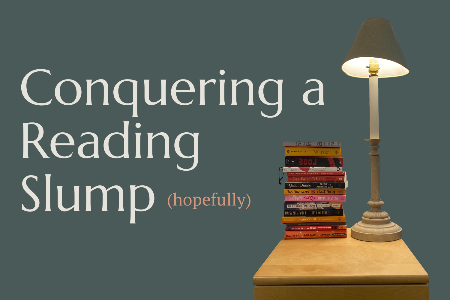 Conquering a Reading Slump (Hopefully)