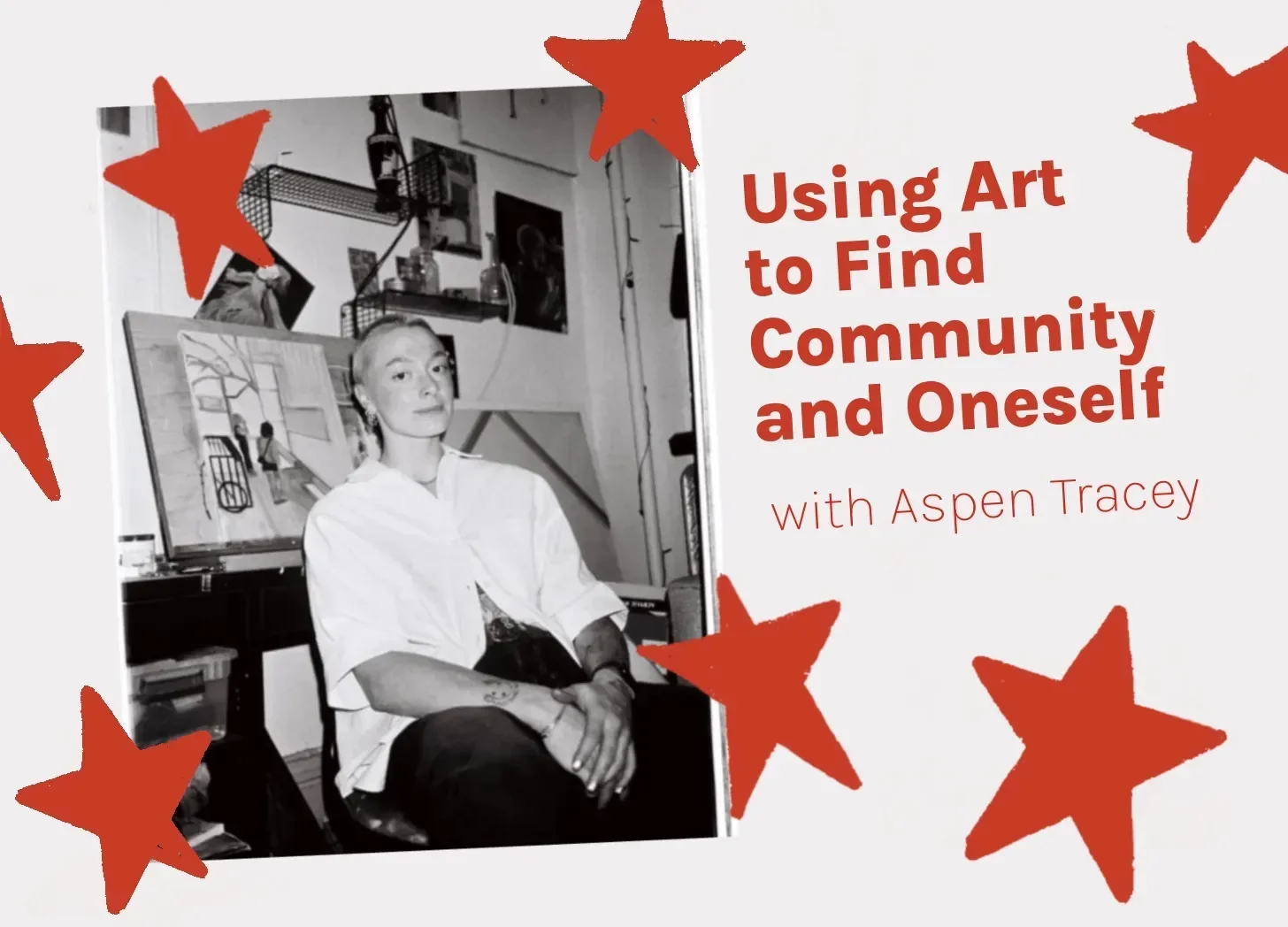 Using Art to Find Community and Oneself: The Art of Aspen Tracey