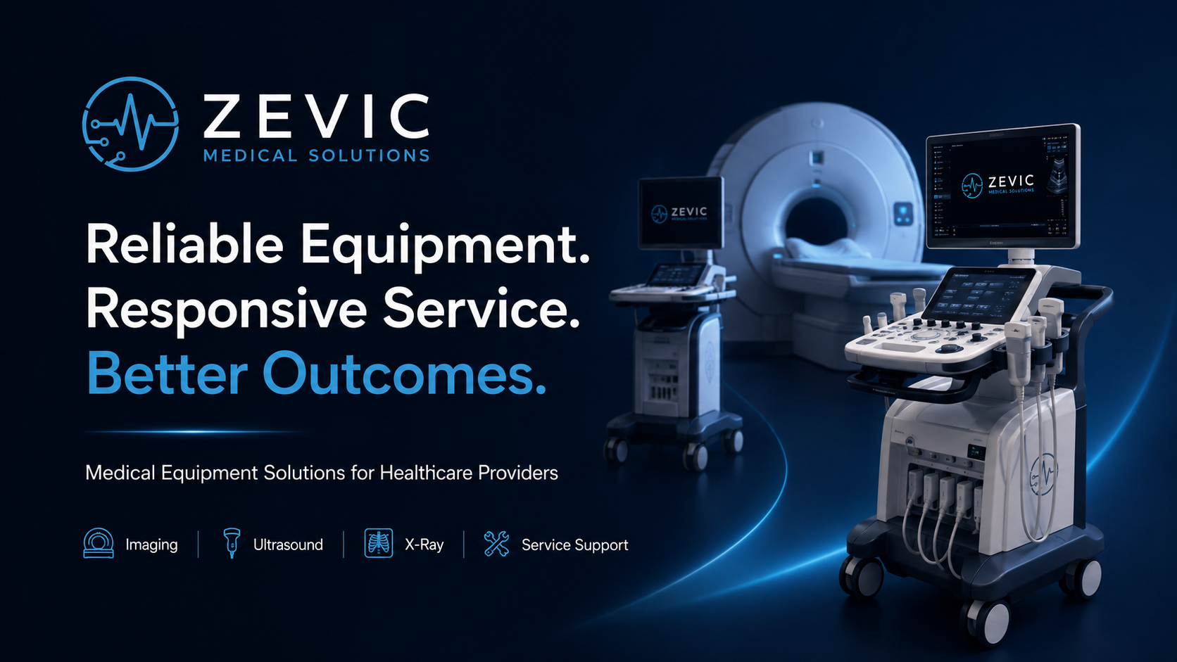 A digital advertisement for Zevic Medical Solutions showing medical imaging equipment, including an MRI machine and ultrasound device, with text promoting reliable equipment, responsive service, and better outcomes for healthcare providers.