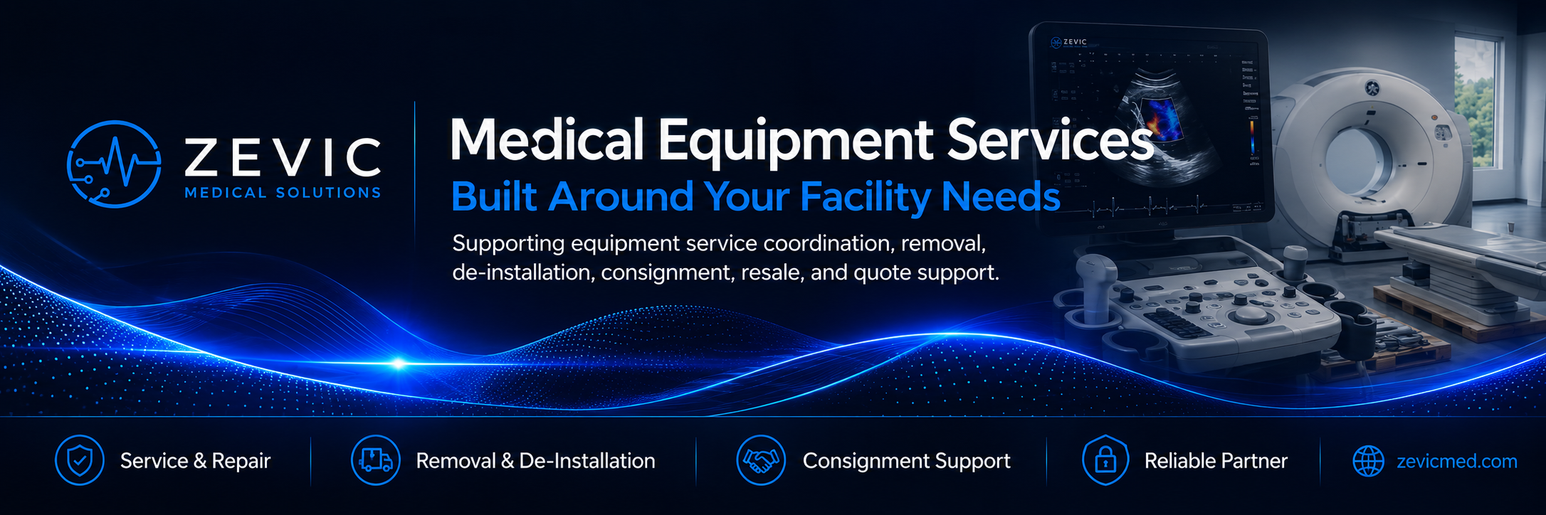 Banner for Zevic Medical Solutions showing medical devices like an ultrasound machine, a CT scanner, and a control panel with a blue wave design, promoting medical equipment services such as repair, removal, de-installation, and support.