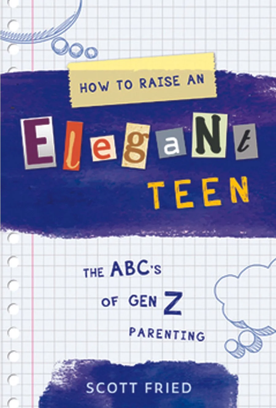 How To Raise An Elegant Teen: The ABCs of Gen Z Parenting