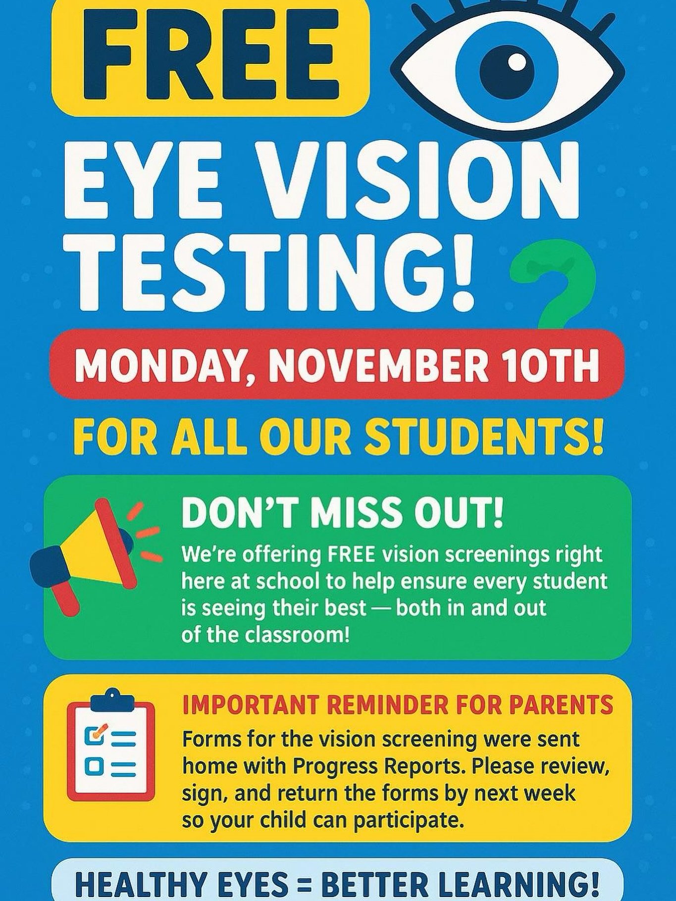 👁️ Vision Testing Reminder!

Families, don&rsquo;t forget &mdash; we&rsquo;re offering free vision testing for our students! Please complete the consent form using the link below to ensure your child can be serviced properly.

👉https://form.jotform
