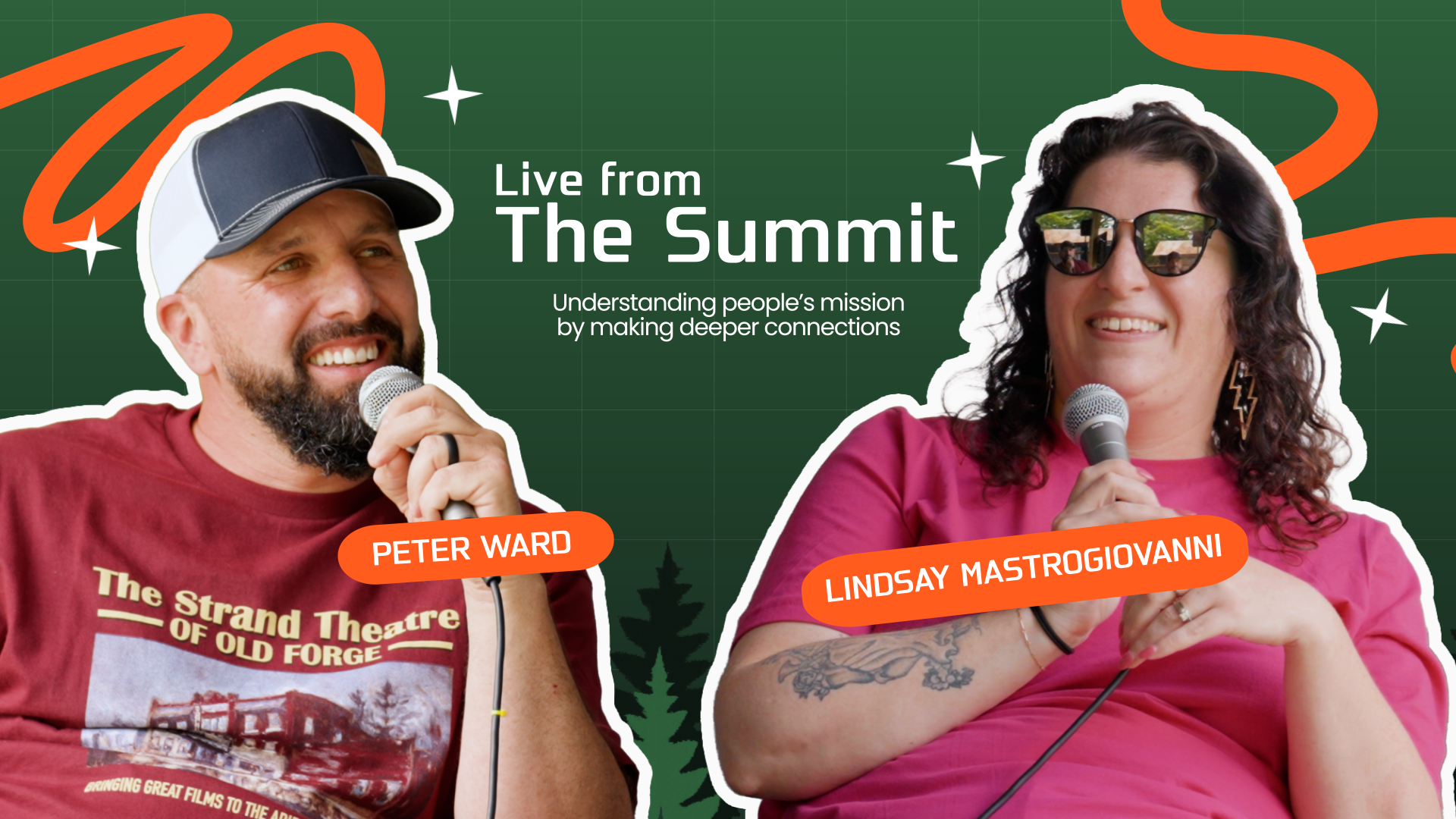 "Live from the Summit: Understanding people's mission by making deeper connections with Peter Ward and Lindsay Mastrogiovanni."