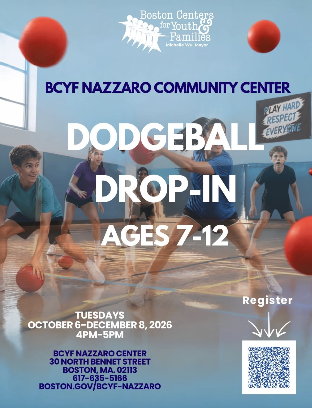 Flyer for a dodgeball drop-in event at BCYF Nazzaro Community Center, ages 7-12, on Tuesdays from October 6 to December 8, 2026, from 4 pm to 5 pm, featuring kids playing dodgeball in a gym. Screen includes Boston Centers for Youth & Families logo an
