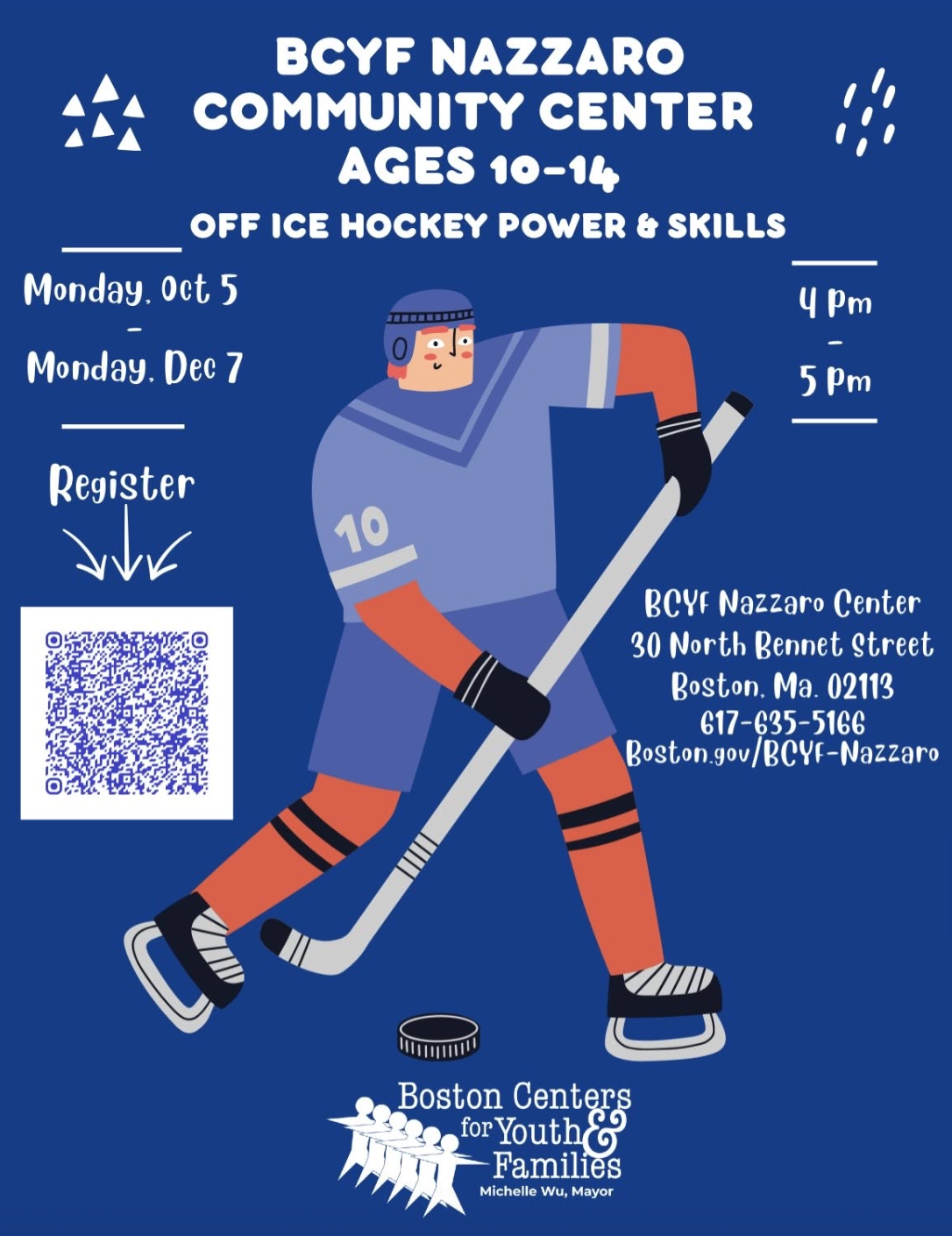 Flyer for BCYF Nazzaro Community Center ice hockey program for youth aged 10-14, running from October 5 to December 7, with times at 4 pm and 5 pm. Features an illustrated hockey player, QR code for registration, and contact information for the cente