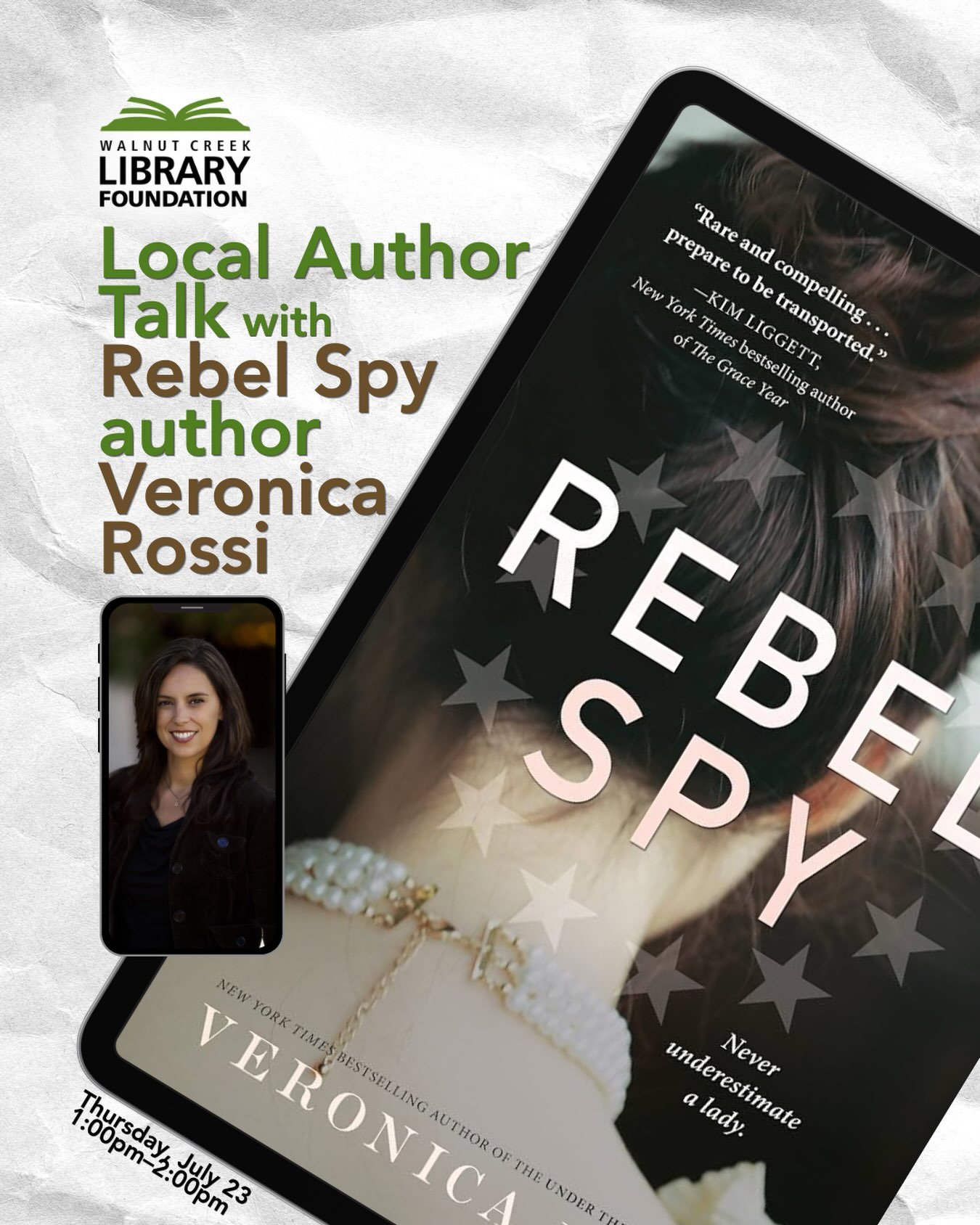 History, intrigue, and one very underestimated spy.

Join us at the Ygnacio Valley Library for a local author talk with Veronica Rossi, author of Rebel Spy, a historical fiction novel inspired by Agent 355 and the women who helped shape the American 