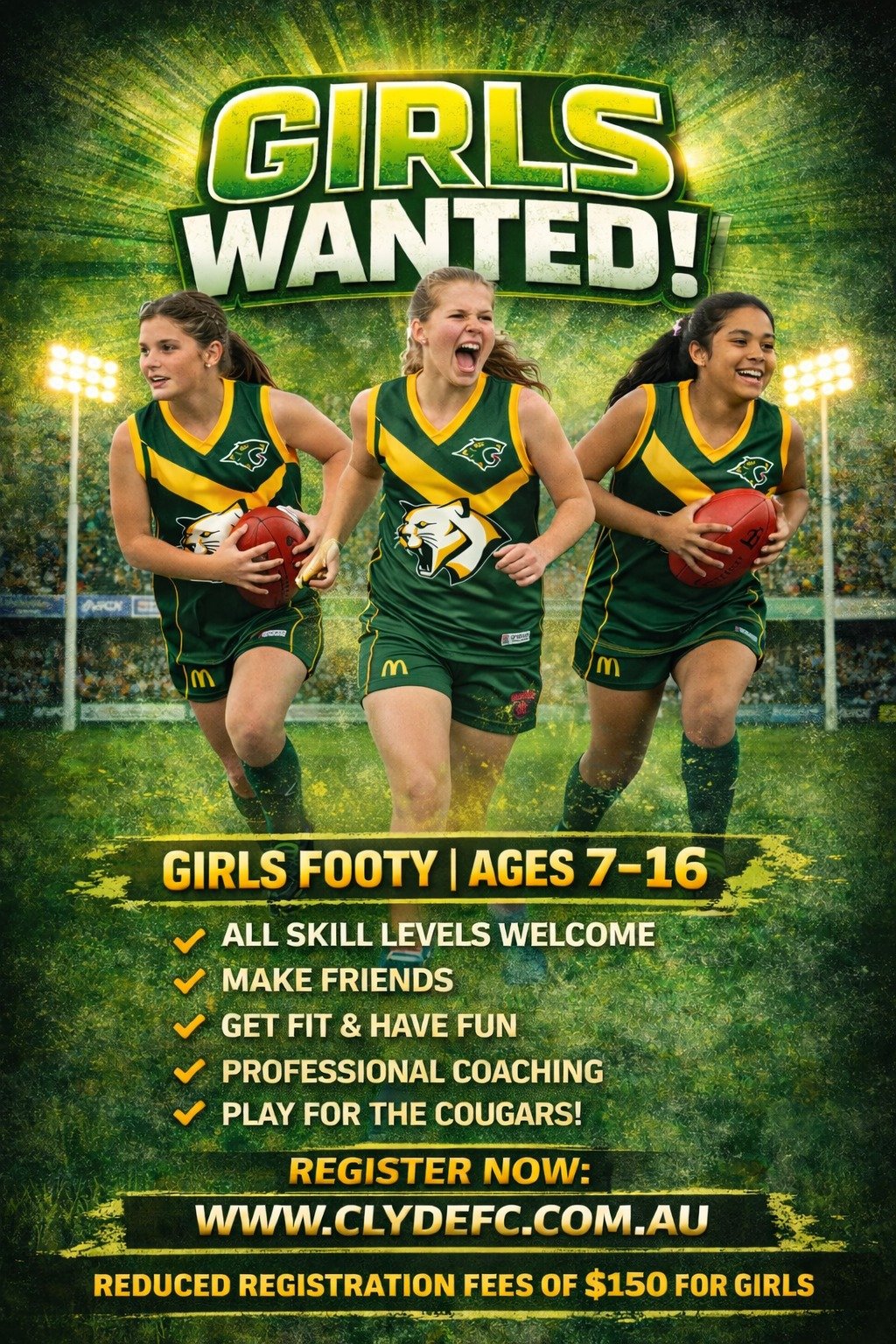 🚨💚 GIRLS WANTED &ndash; COUGAR ARMY, IT&rsquo;S YOUR TIME! 💛🚨

Calling all girls aged 7&ndash;16&hellip; this is your moment.

Whether you&rsquo;ve never picked up a footy before or you&rsquo;re ready to take your game to the next level &mdash; t