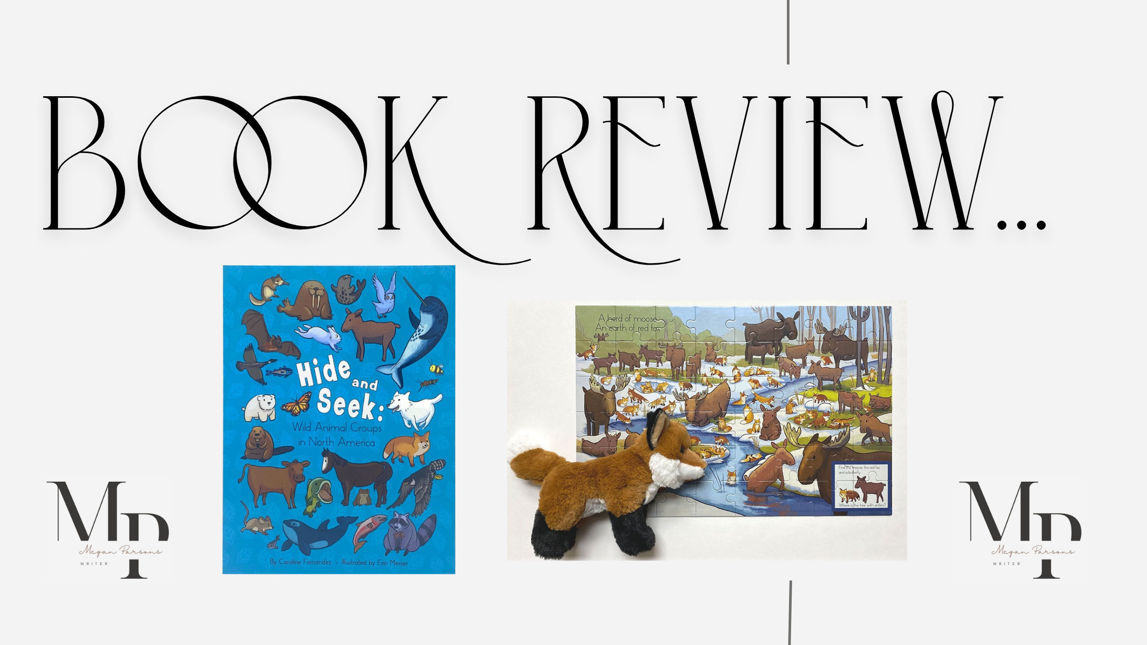 Hide and Seek: Wild Animal Groups in North America, by Caroline Fernandez – Honest Thoughts.