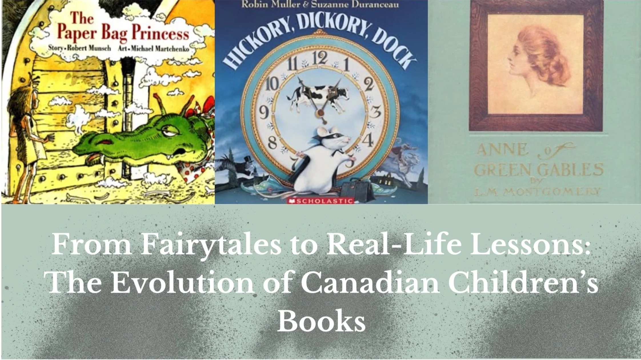 From Fairytales to Real-Life Lessons: The Evolution of Canadian Children’s Books 