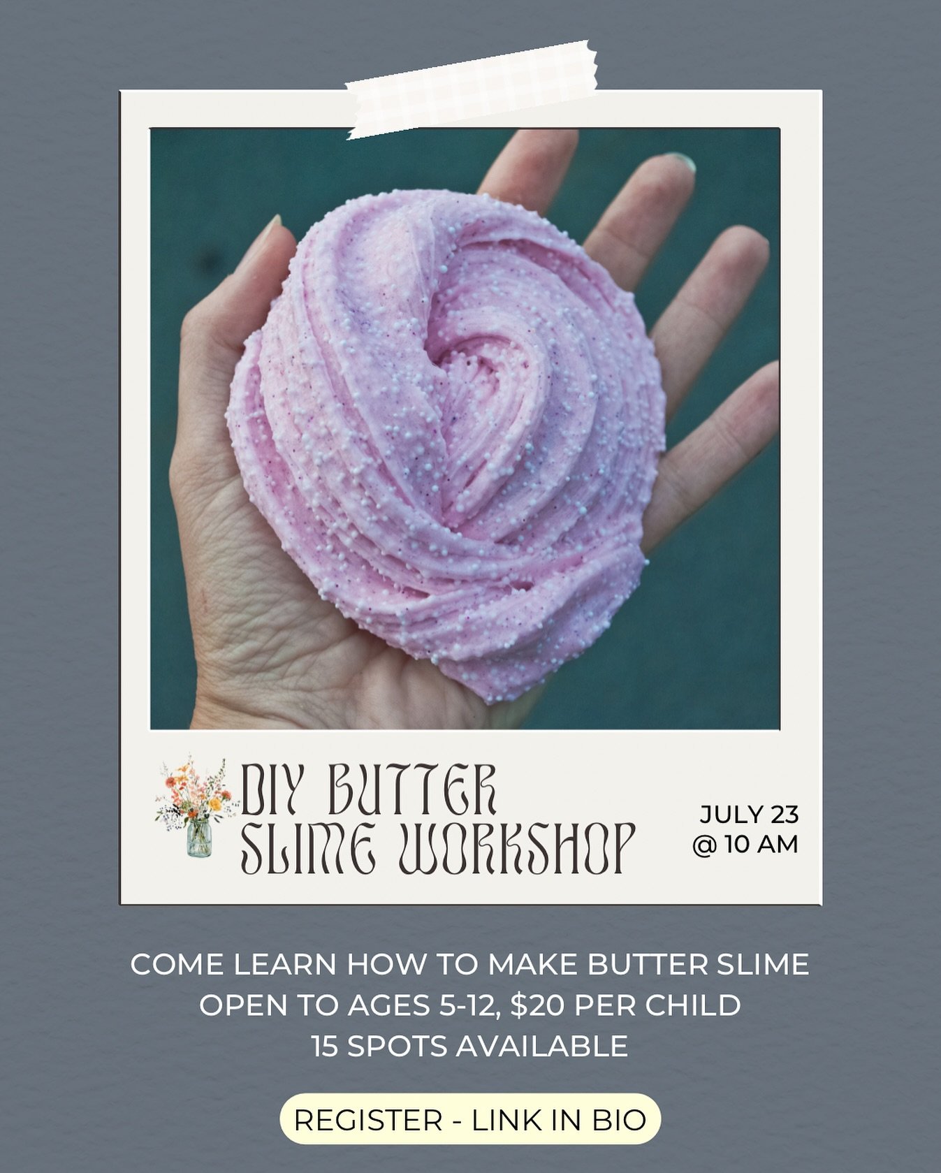 Join us for a DIY Butter Slime Workshop on July 23 at 10 AM! Each child will get to customize their slime with fun sensory additives like glitter, beads, and more ✨
👧🏻 Ages 5–12
💲 $20 per child
🔢 Only 15 spots available
🎨 Each kid takes h