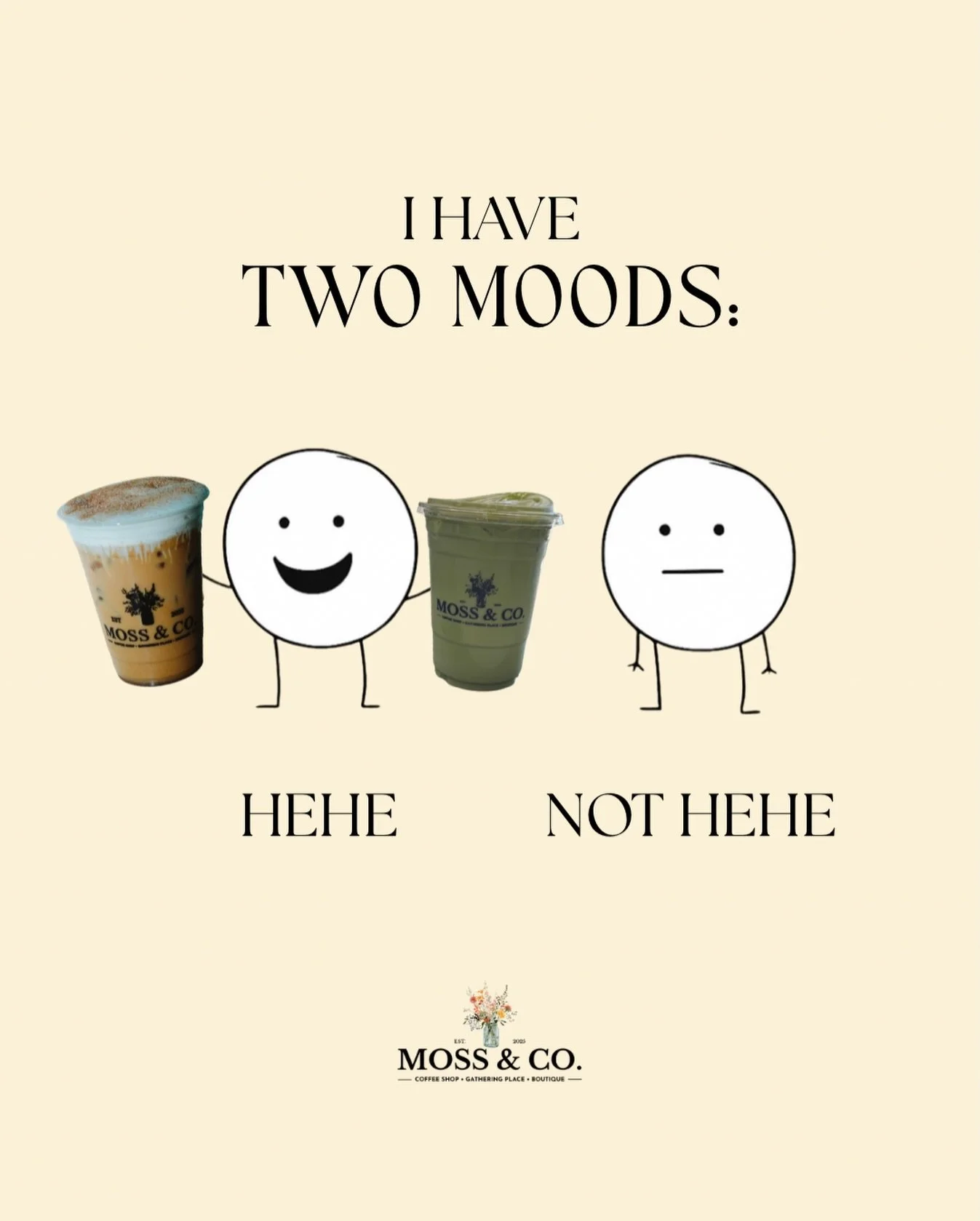Two moods, one solution ☕️
Choose your cup wisely &mdash; because the right drink makes all the difference.

Which one are you today? 👀👇🏻

#mossandco #craftcoffee #matcha #coffeeshop #latte